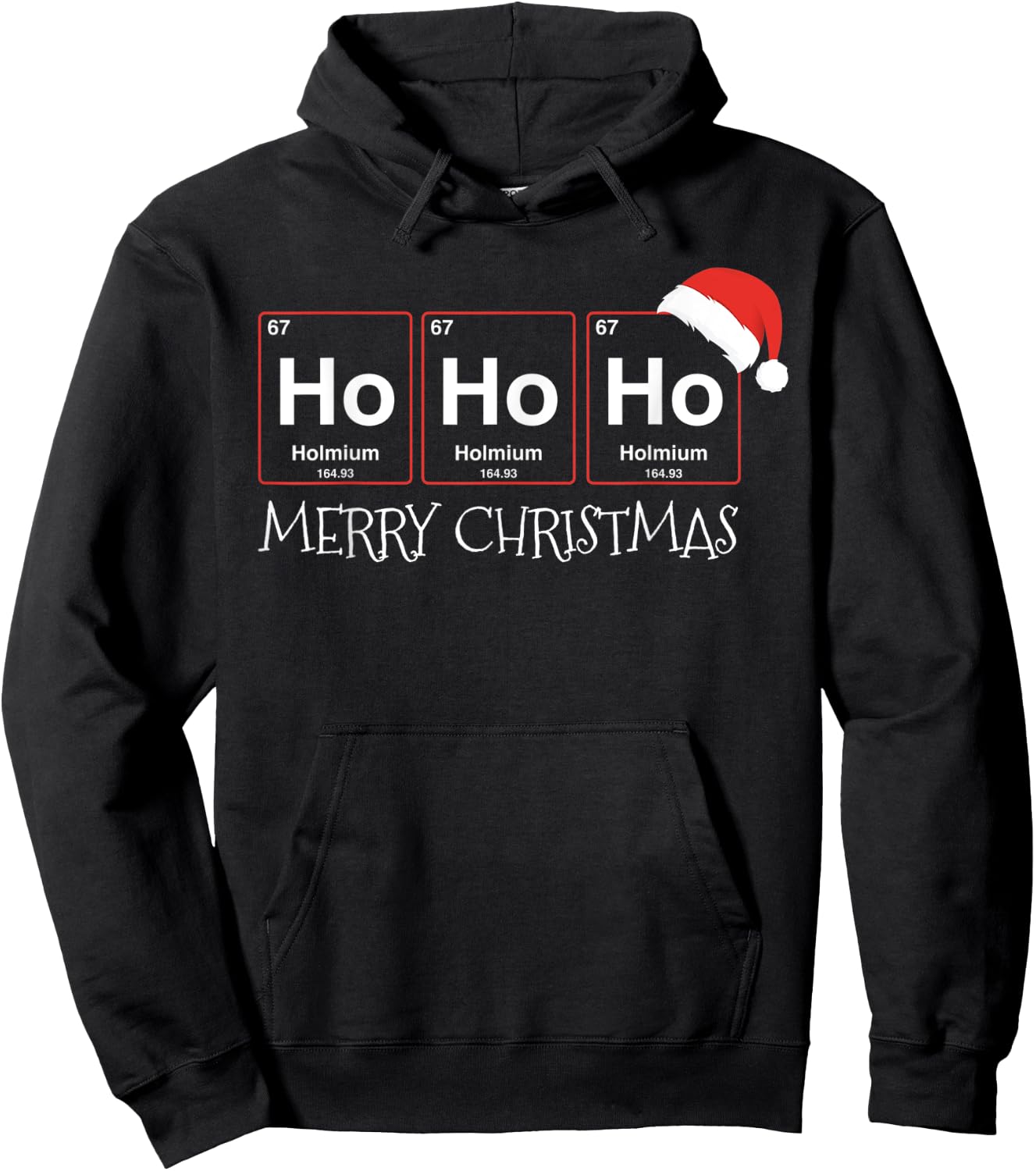 Ho Ho Ho Holmium Element Funny Chemistry Christmas Gift Hoodie - Hoodie | Black