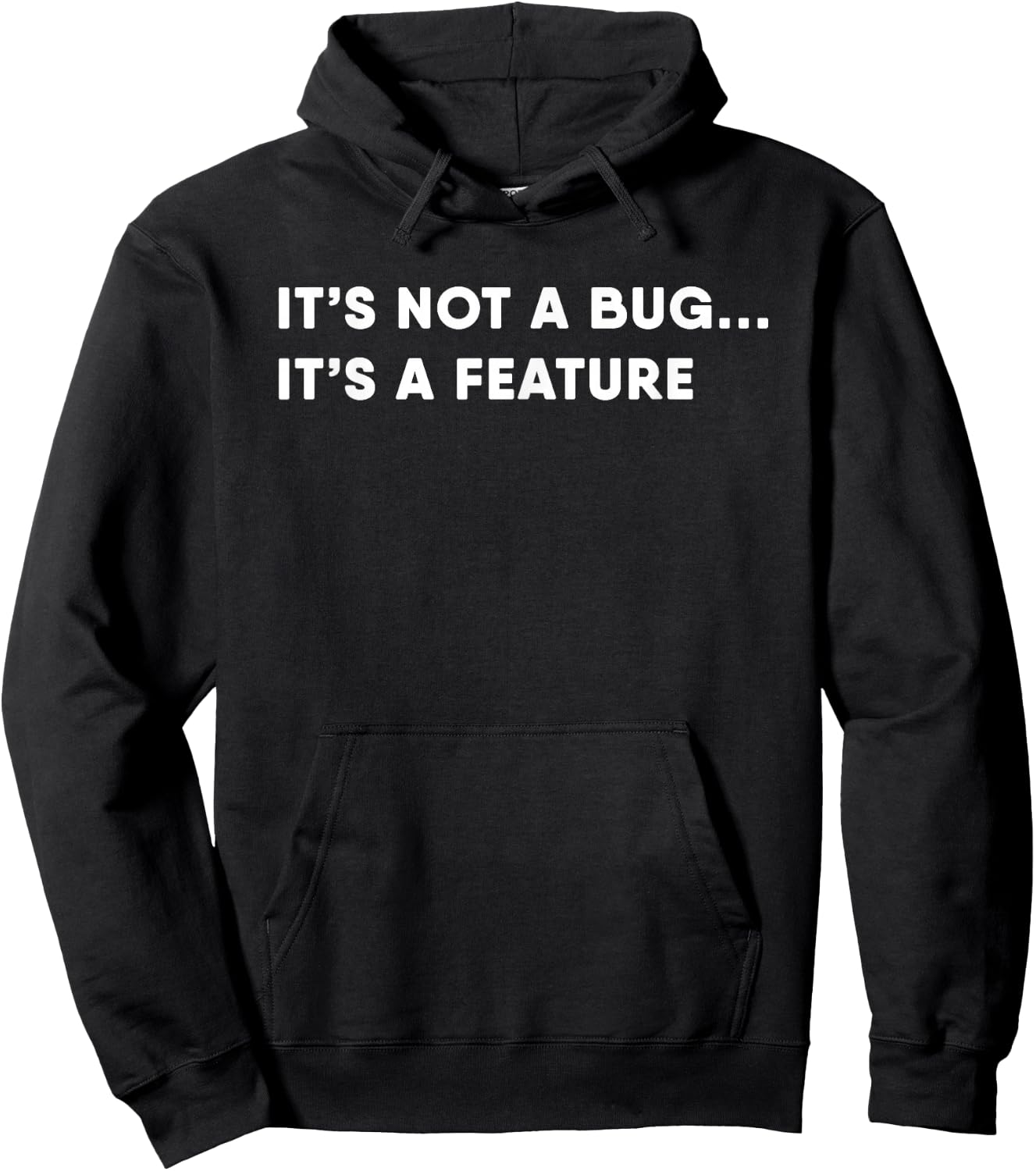 Programmer It's a Feature Not a Bug Funny Programmer Hoodie - Hoodie | Black