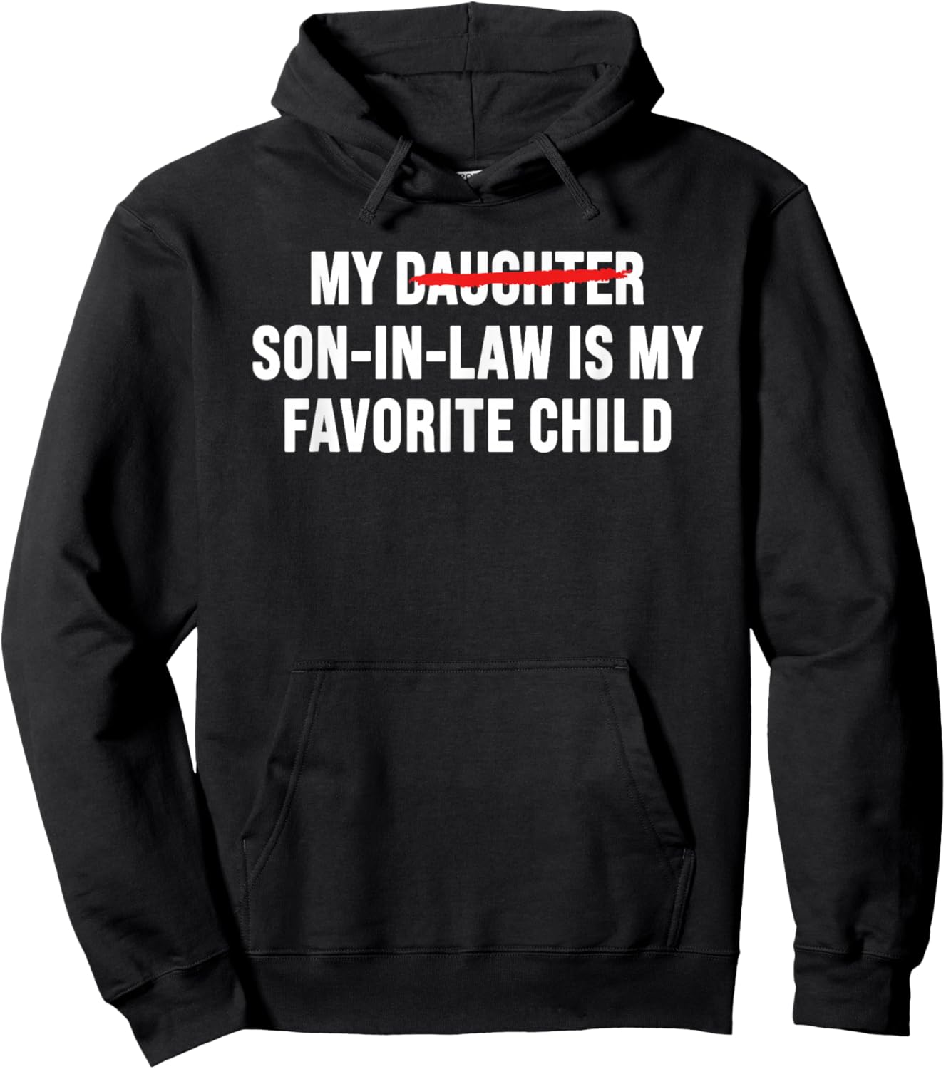 My Son in Law is My Favorite Child Retro - Replaced Daughter Hoodie - Hoodie | Black