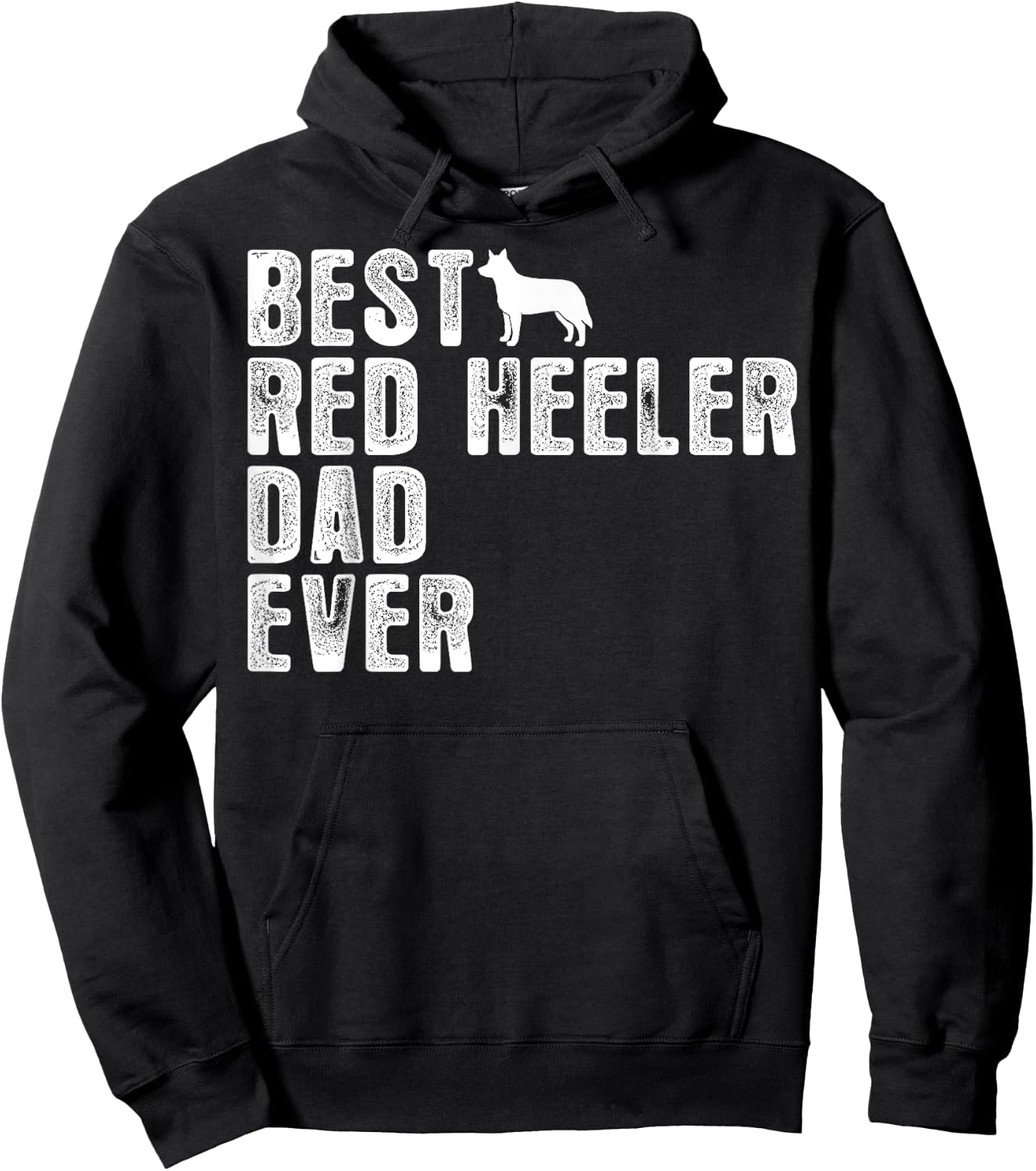 Best RED HEELER DAD Ever Hoodie - Hoodie | Black