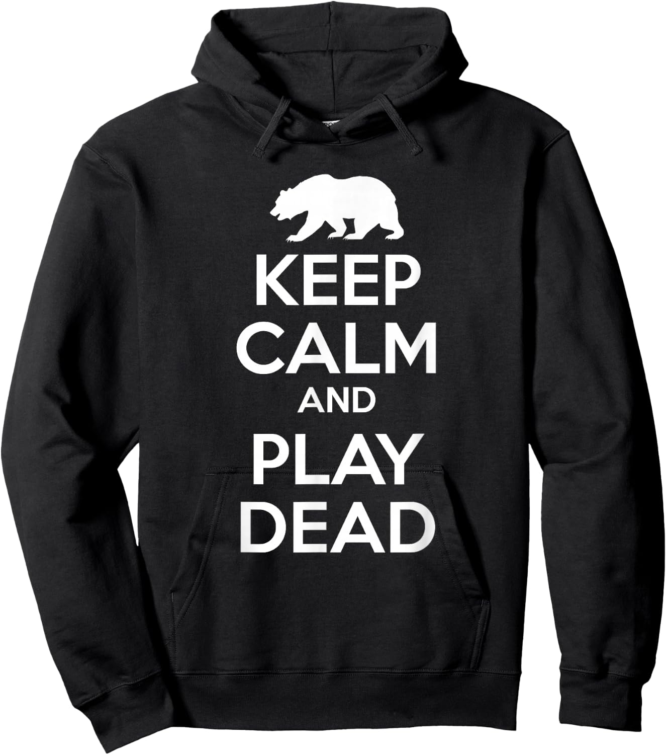 Keep Calm and Play Dead - Bear Hoodie - Hoodie | Black