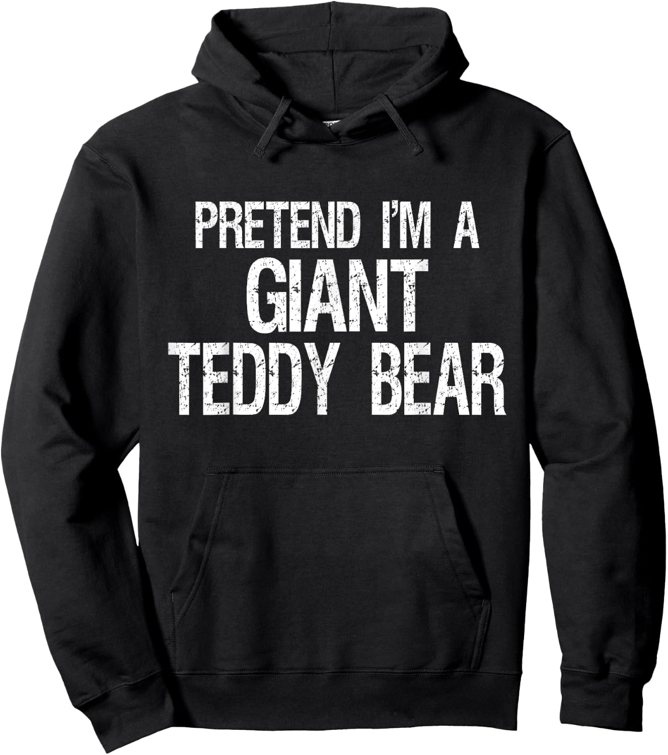 Pretend I'm A Giant Teddy Bear Halloween Costume Hoodie - Hoodie | Black