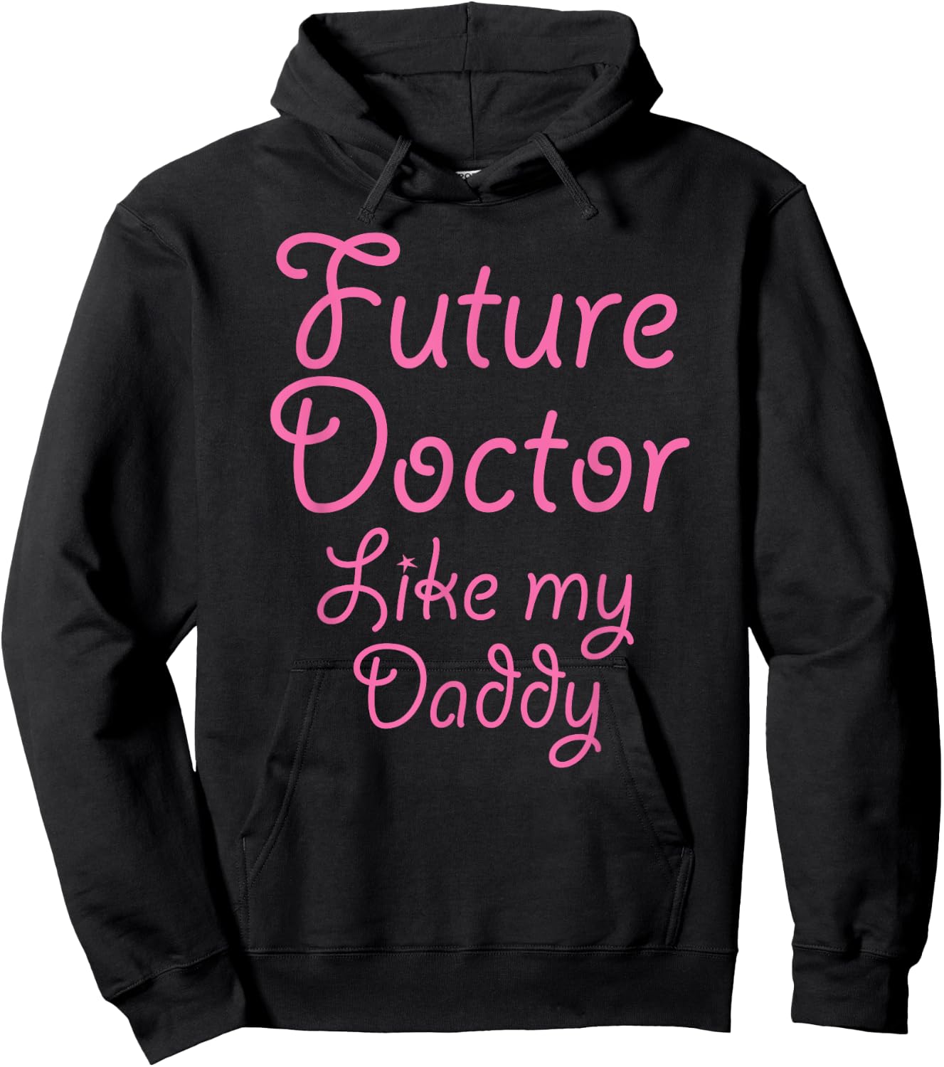 Future Doctor Like my Daddy Kid's | Cute Girly Gift Hoodie - Hoodie | Black