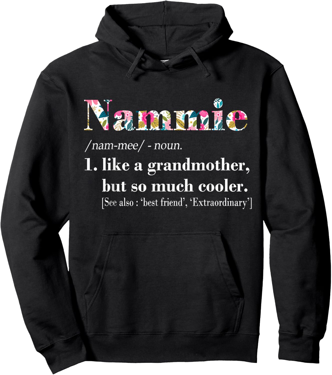 Nammie Like Grandmother but So Much Cooler Hoodie - Hoodie | Black
