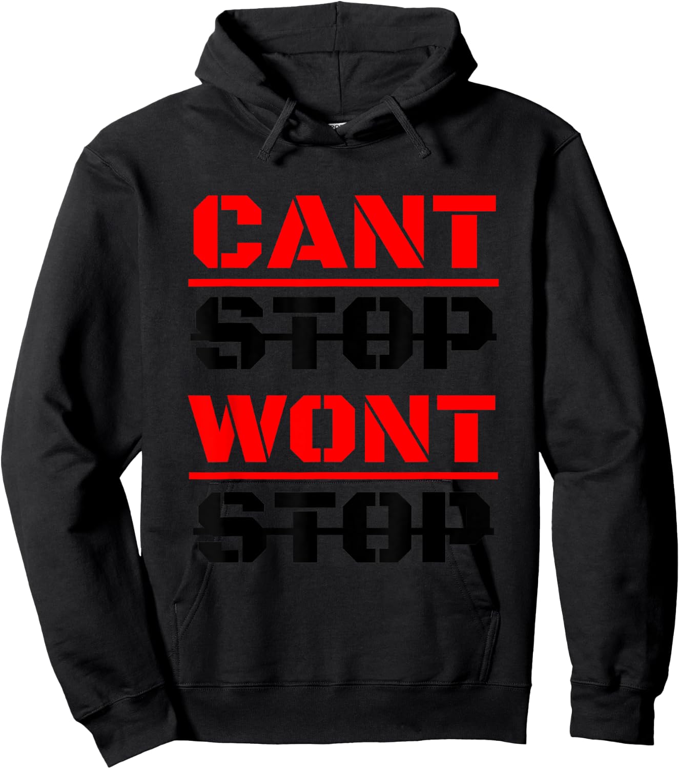 Can't Stop Won't Stop Hoodie - Hoodie | Black