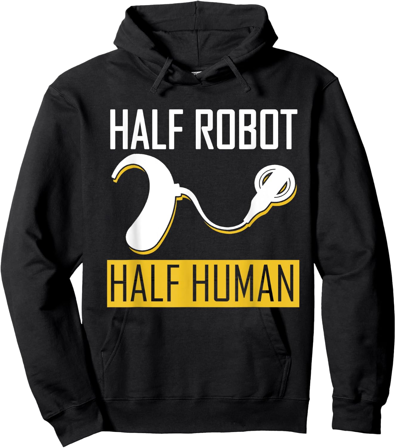 Half Robot Half Human For Cochlear Implant Awareness Hoodie - Hoodie | Black