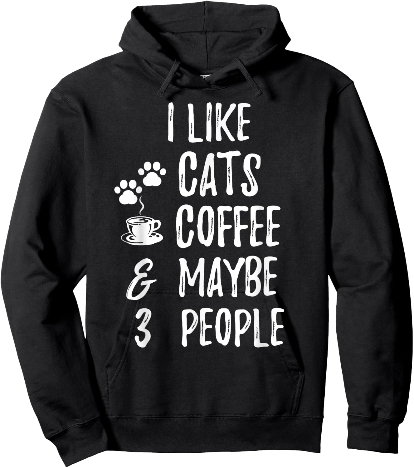 I Like Cats Coffee and Maybe 3 People Cat lover Apparel Men Women Kids Hoodie - Hoodie | Black