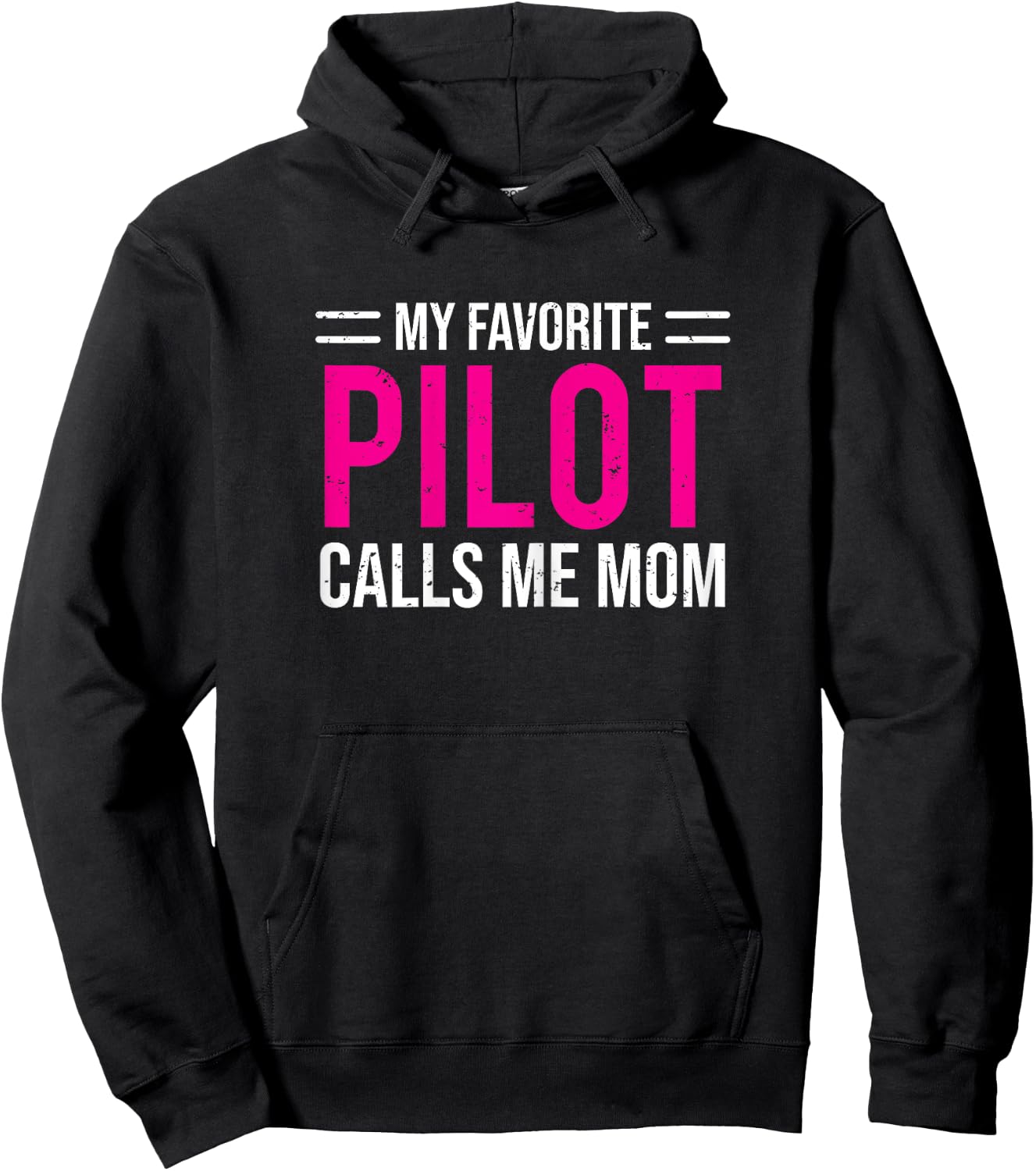 My Favorite Pilot Calls Me Mom Cute Mother Hoodie - Hoodie | Black
