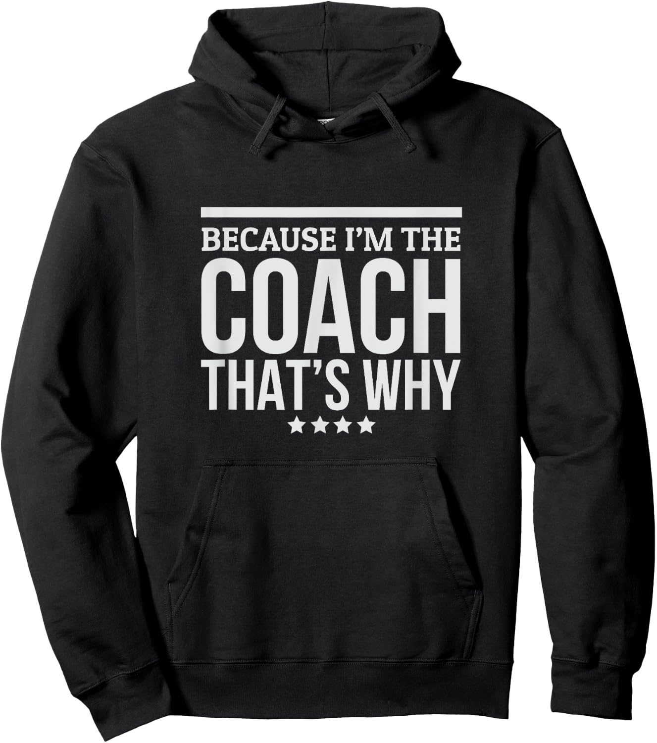 Because I'M The Coach That's Why Gift Trainer Hoodie - Hoodie | Black