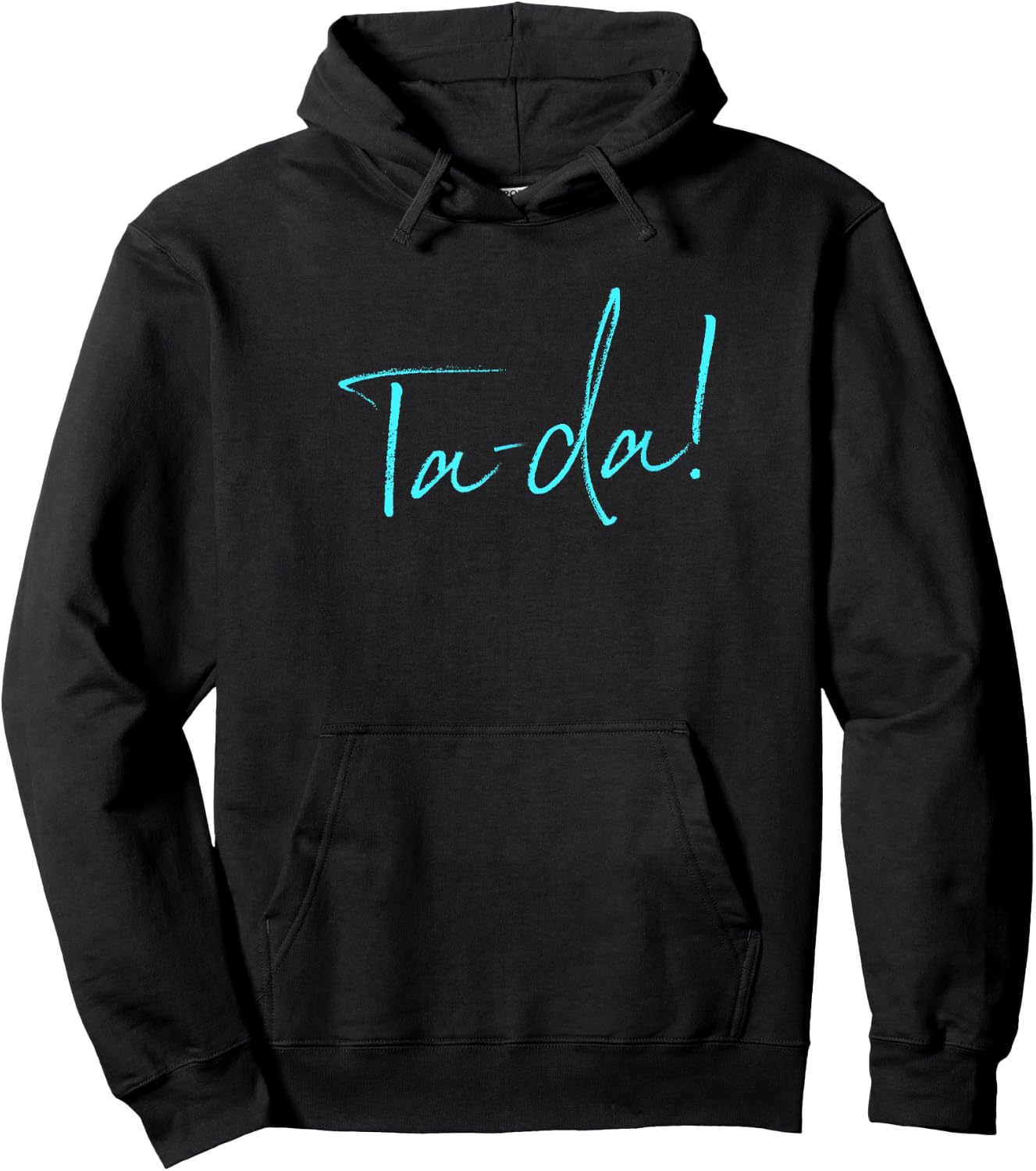 Ta-da! in Fun Design Text Font Magician Magic Lover Hoodie - Hoodie | Black