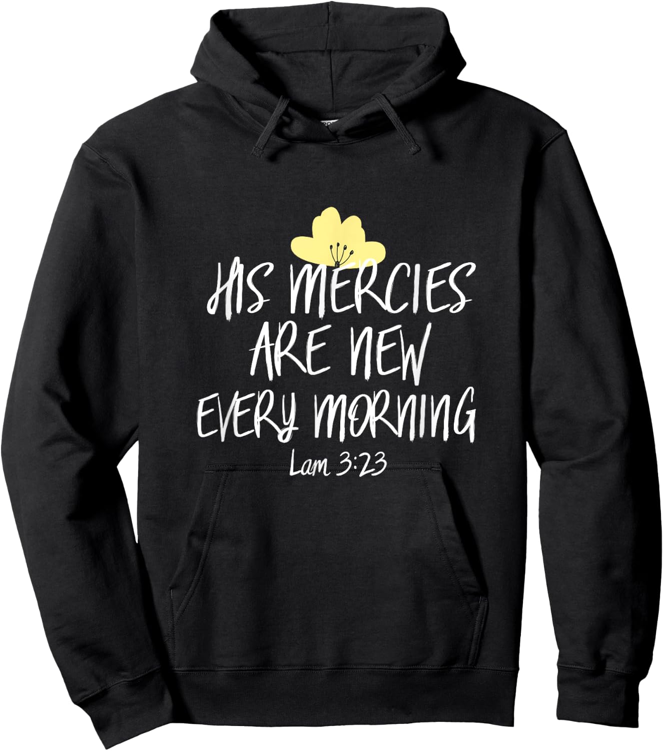 His Mercies Are New Every Morning Shirt Inspirational Cute Hoodie - Hoodie | Black