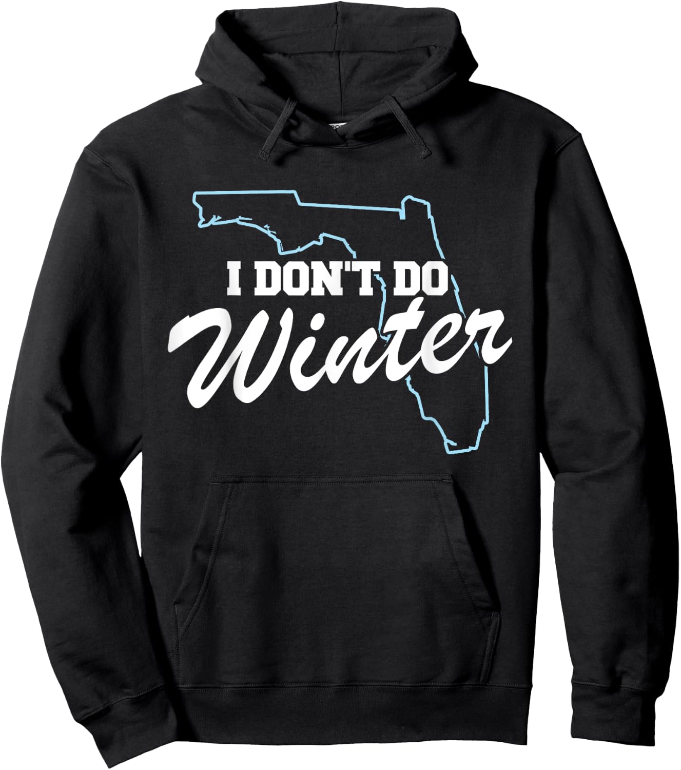 I Don't Do Winter Florida Snowbird Hoodie - Hoodie | Black