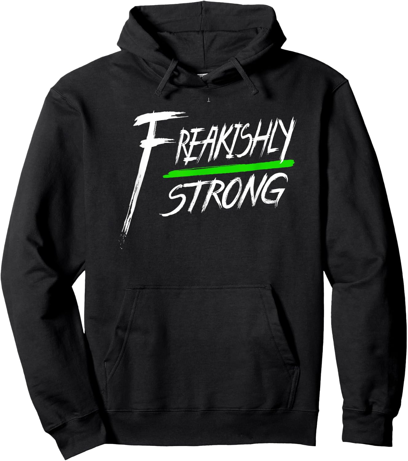 Freakishly Strong declaration Hoodie - Hoodie | Black