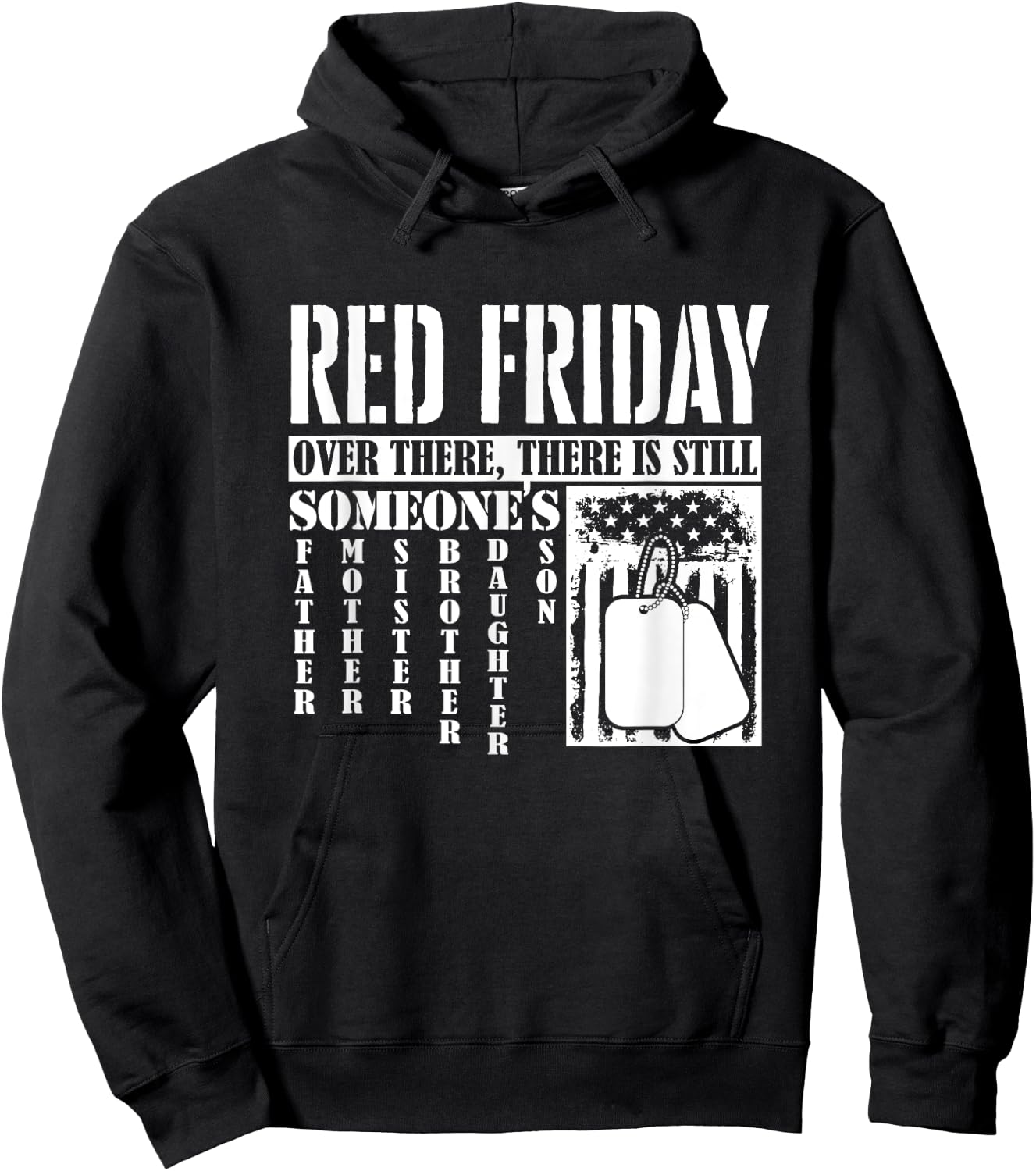 Over There, There Is Still Someone American Flag Red Friday Women Kids Men Hoodie - Hoodie | Black