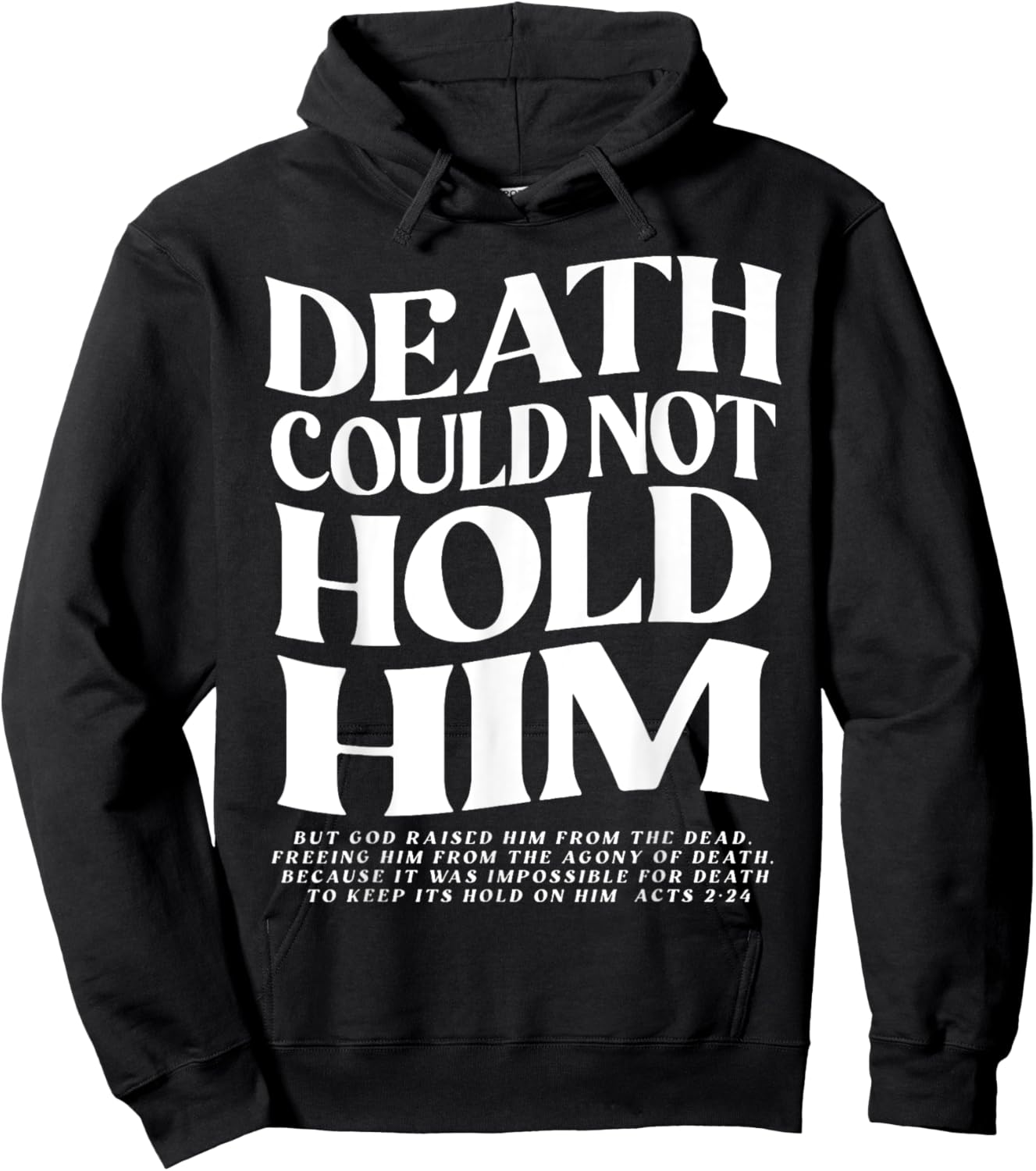 Death Could Not Hold Him Christian Hoodie - Hoodie | Black