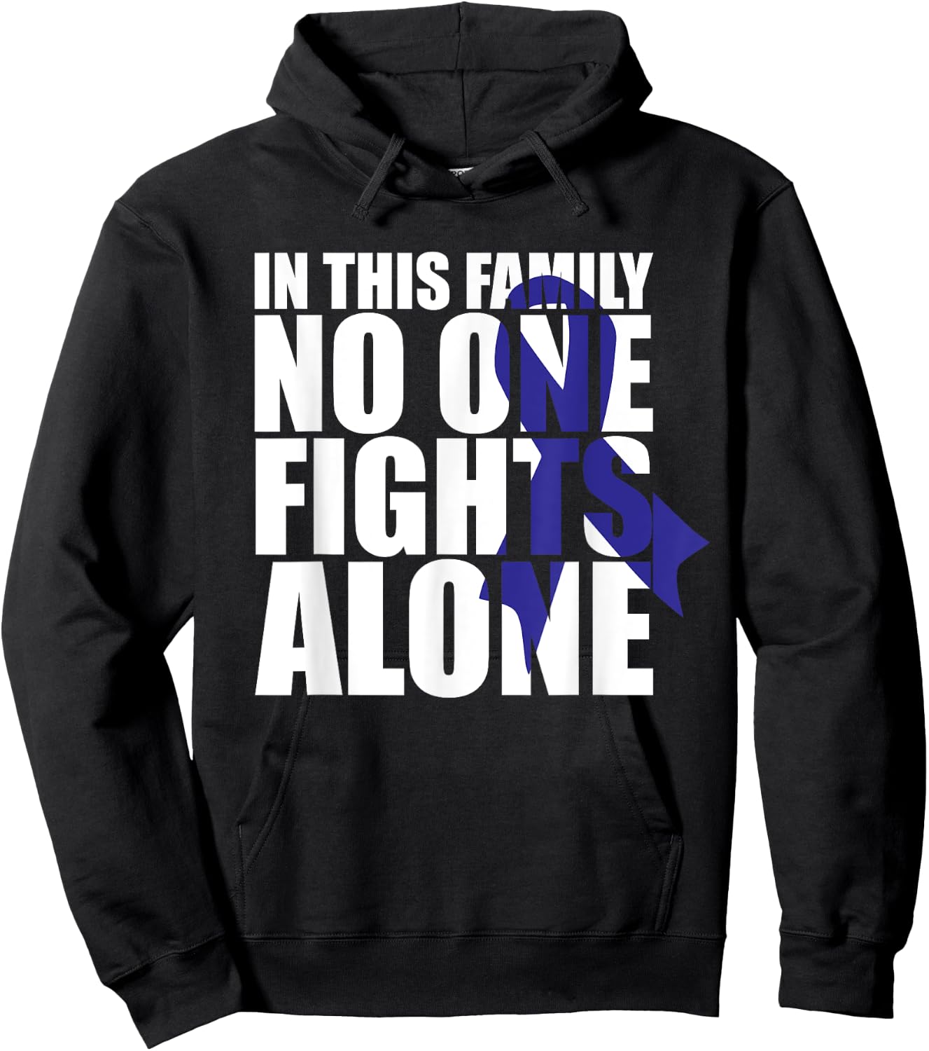 In This Family No One Fights Alone-Colon Cancer Awareness Hoodie - Hoodie | Black