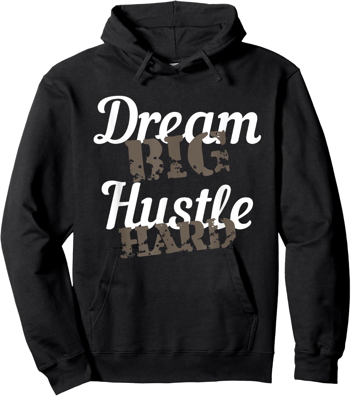 Dream Big Hustle Hard Motivational Gift Hoodie - Hoodie | Black