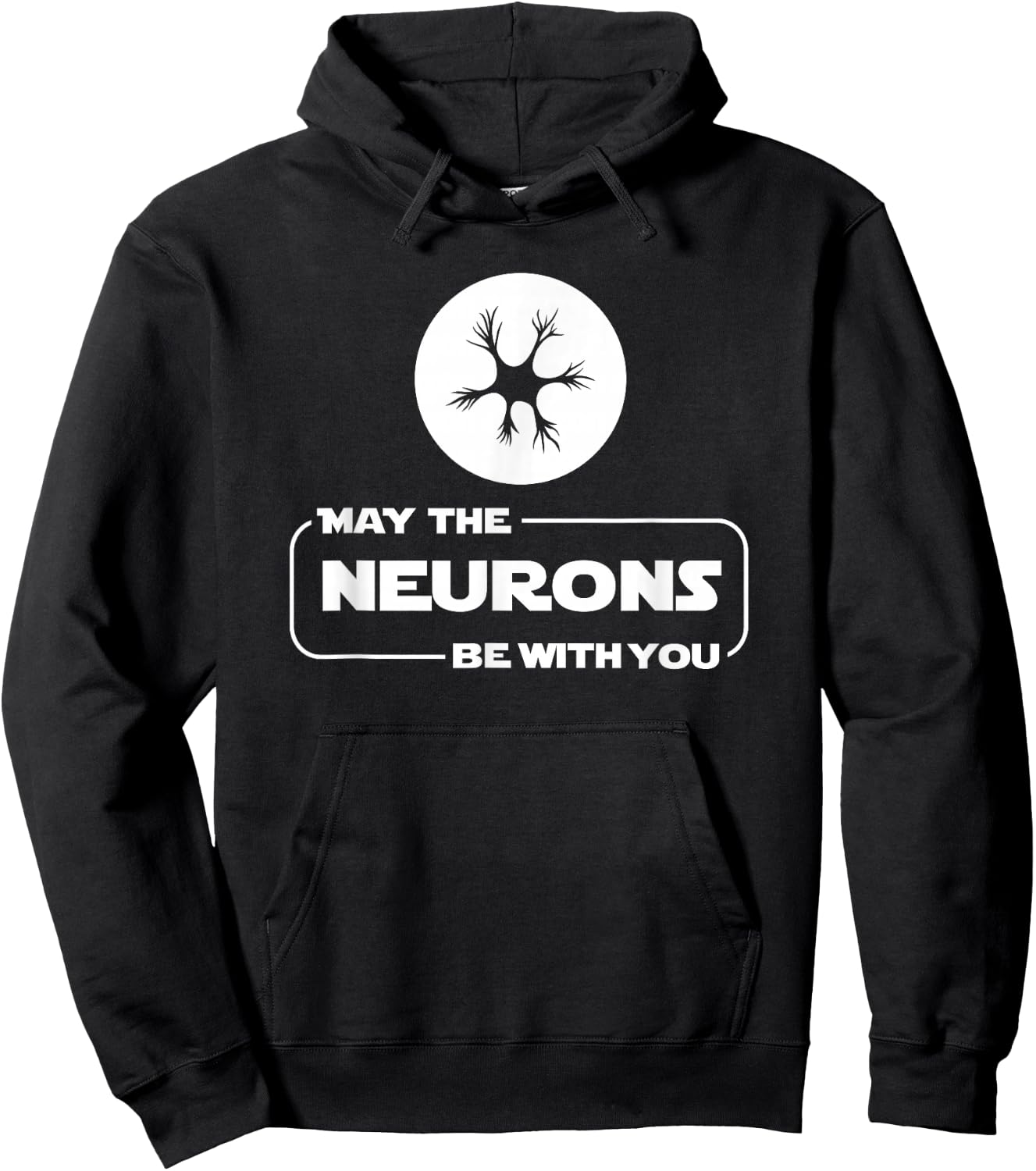 May The Neurons Be With You Funny Neurologist T Shirt Hoodie - Hoodie | Black