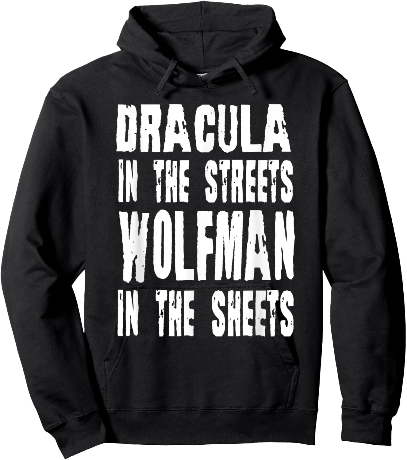 Dracula In The Streets Wolfman In the Sheets Halloween Hoodie - Hoodie | Black