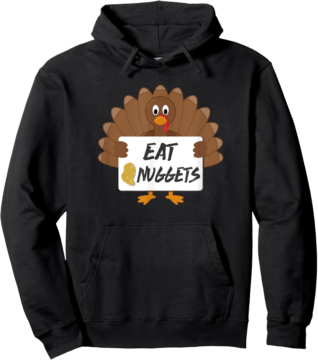 Funny Happy Thanksgiving | Eat Nuggets Not Turkey Hoodie - Hoodie | Black