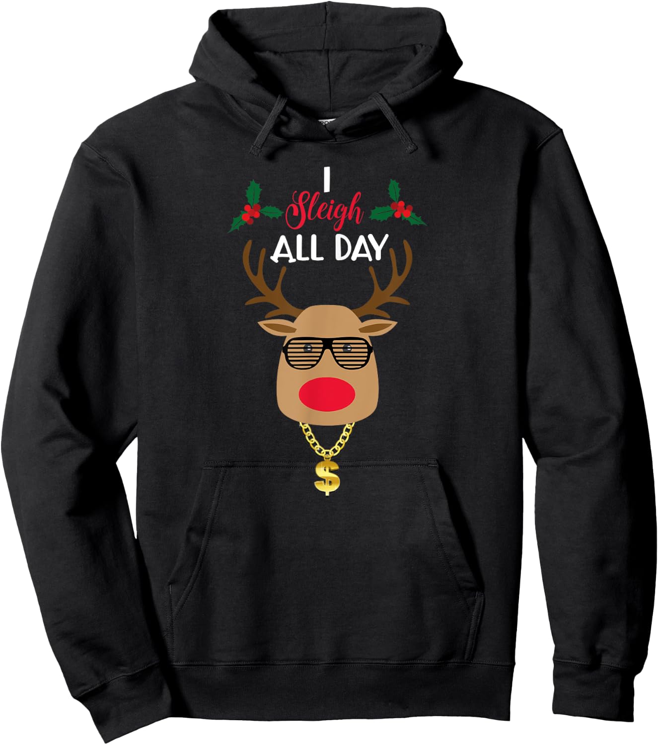 I Sleigh All day Christmas Humor Hoodie - Hoodie | Black