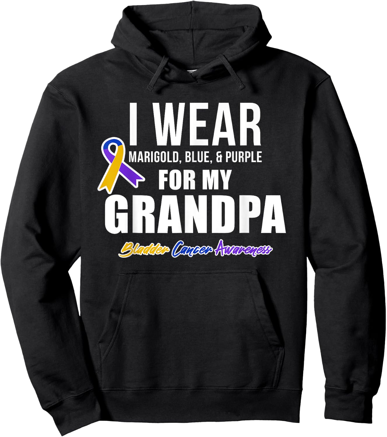 Bladder Cancer Shirts I Wear For My Grandpa Hoodie - Hoodie | Black