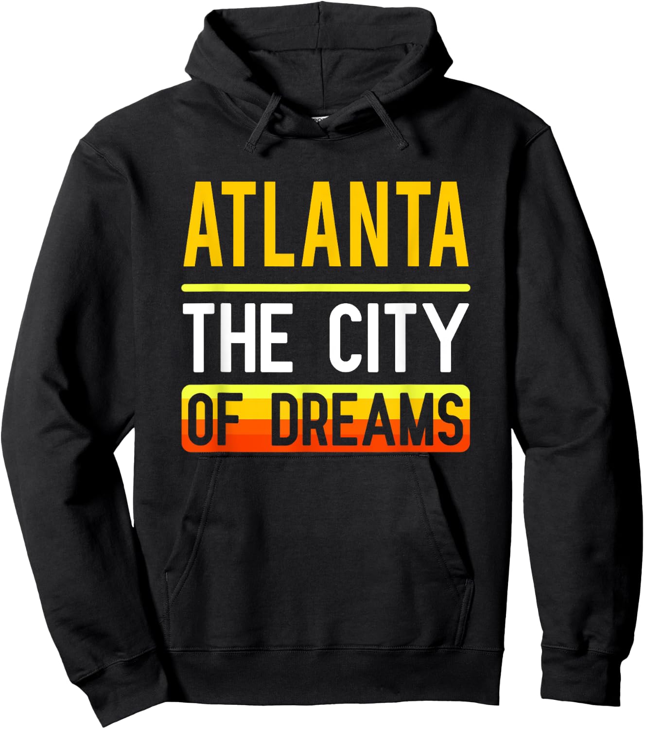 Atlanta The City Of Dreams Georgia Souvenir Gift Hoodie - Hoodie | Black