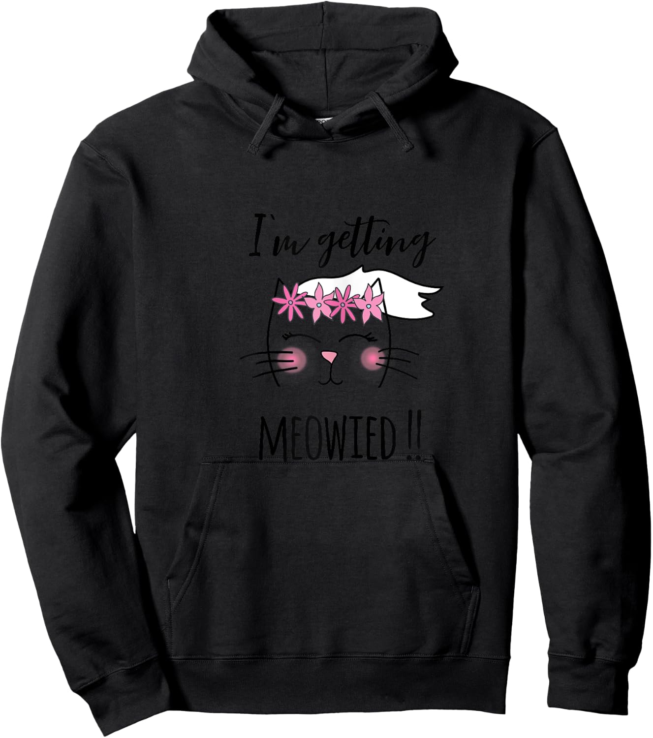 I'm Getting Meowied Funny Bachelorette Party Hoodie - Hoodie | Black