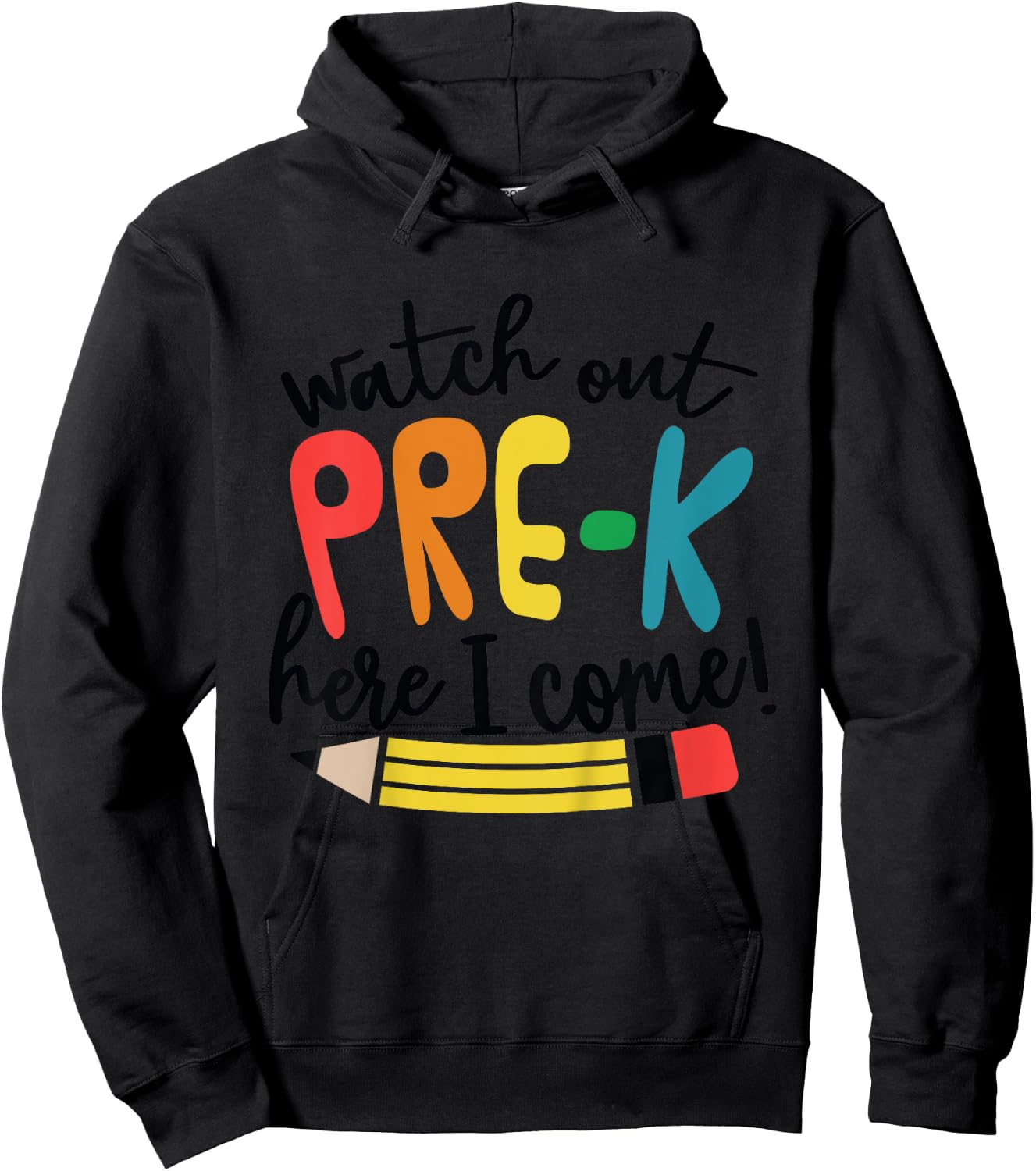 Watch Out Pre-K Here I Come Girls Pre K Shirt Hoodie - Hoodie | Black