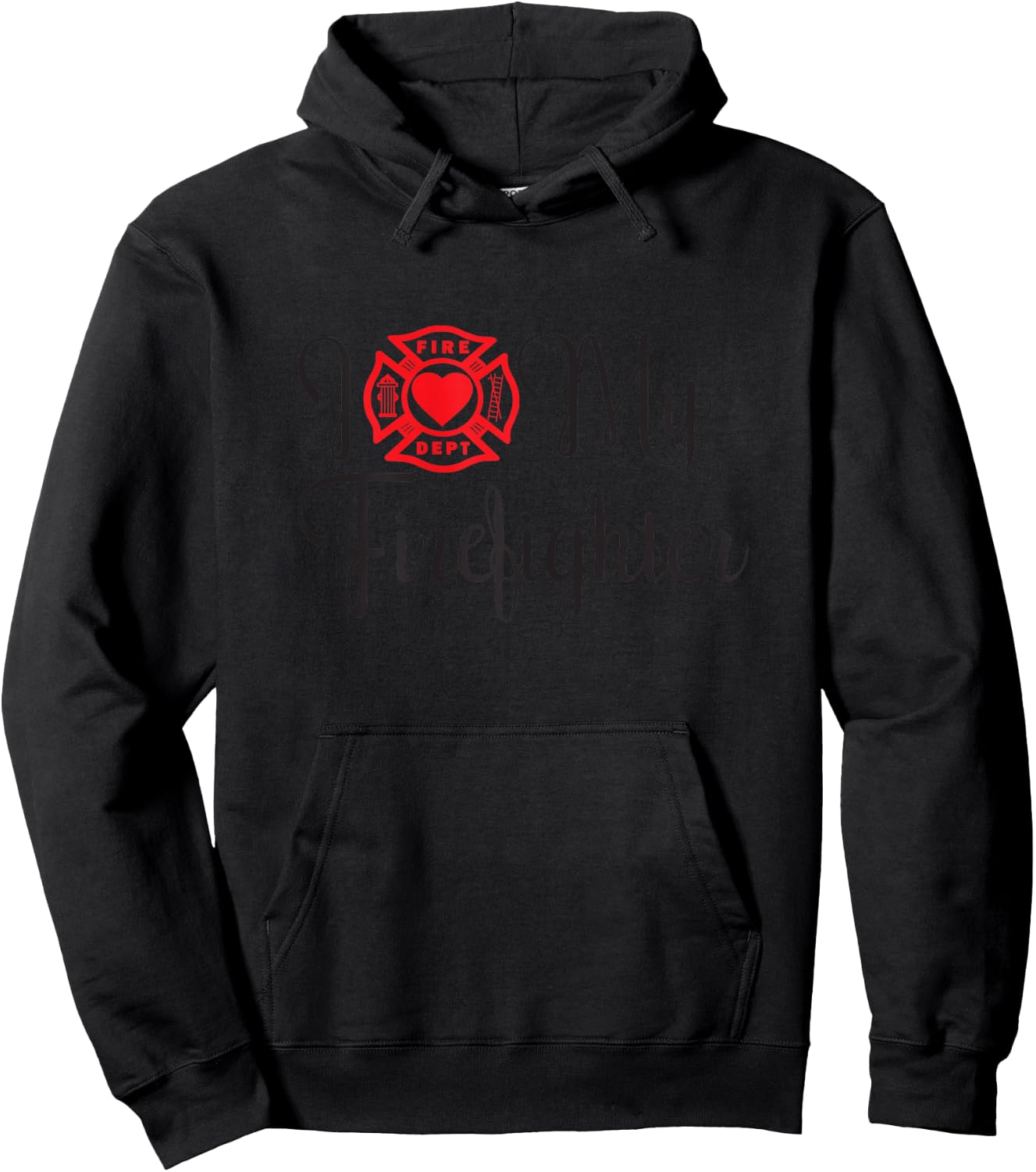 I Love My Firefighter Funny Wife Saying About Husband Hoodie - Hoodie | Black
