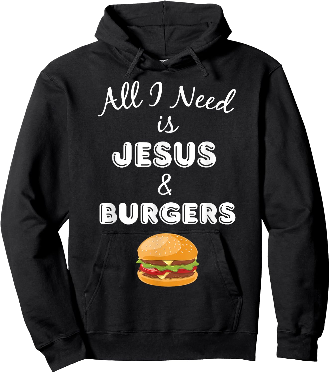 All I Need is Jesus & Burgers Christian Foodie Hoodie - Hoodie | Black