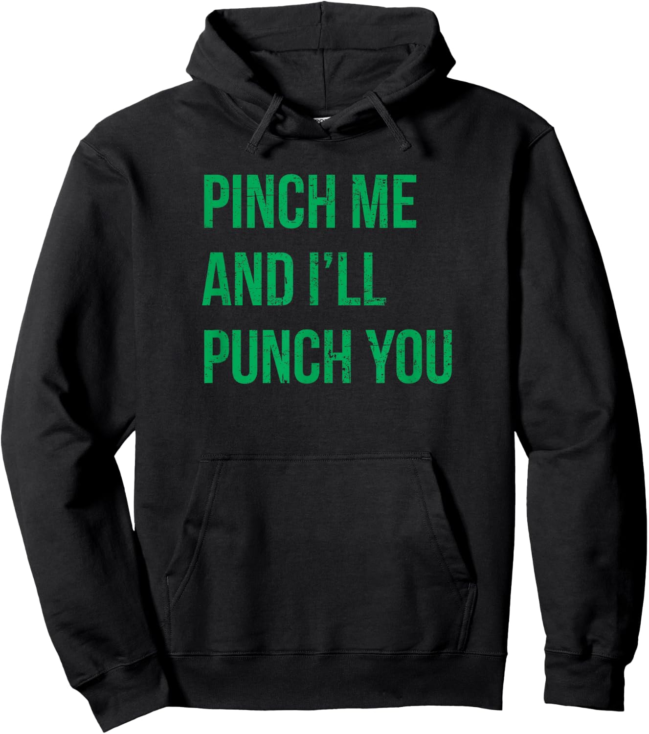 Pinch Me and I'll Punch You St. Patricks Day Hoodie - Hoodie | Black