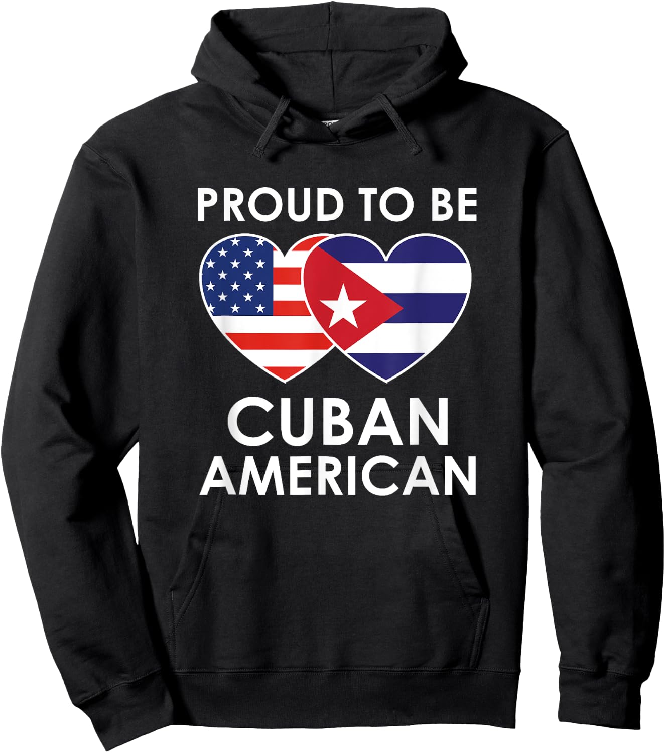 Proud to be CUBAN AMERICAN T Shirt Hoodie - Hoodie | Black