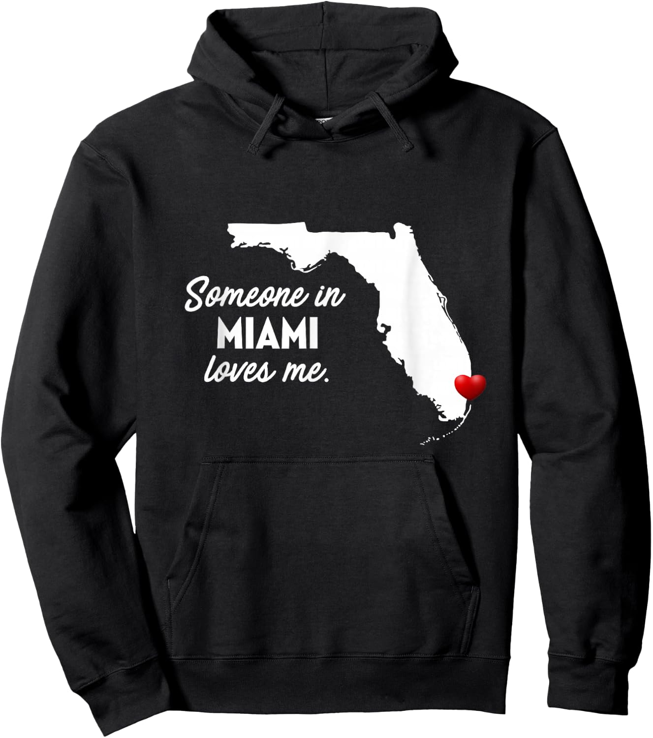 Someone In Miami Loves Me - Miami Florida Shirt Hoodie - Hoodie | Black