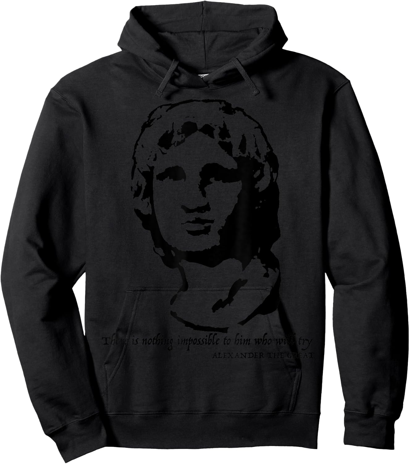 Alexander The Great Quote Shirt Hoodie - Hoodie | Black