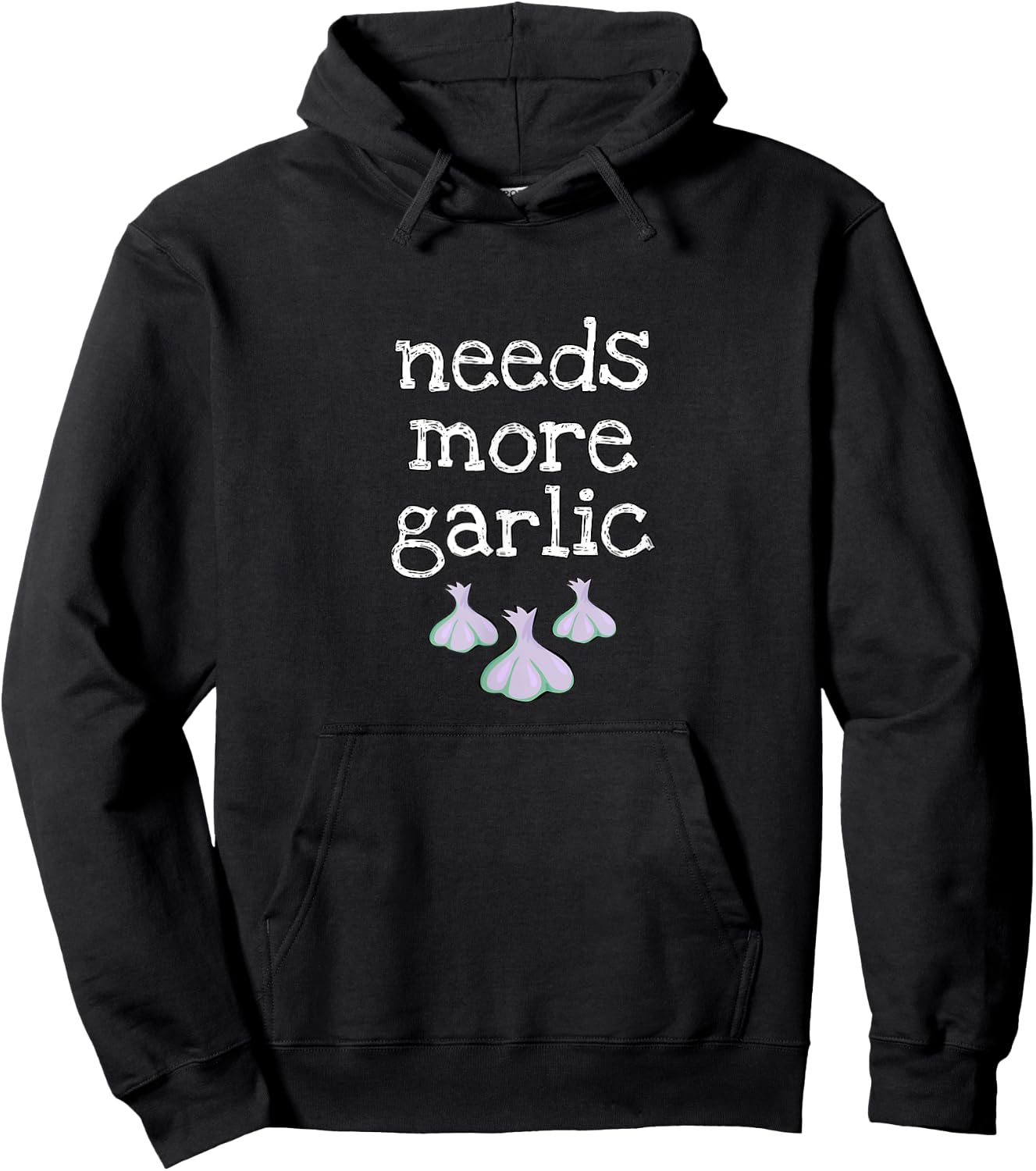 Needs More Garlic for garlic lovers and seasoning fans Hoodie - Hoodie | Black