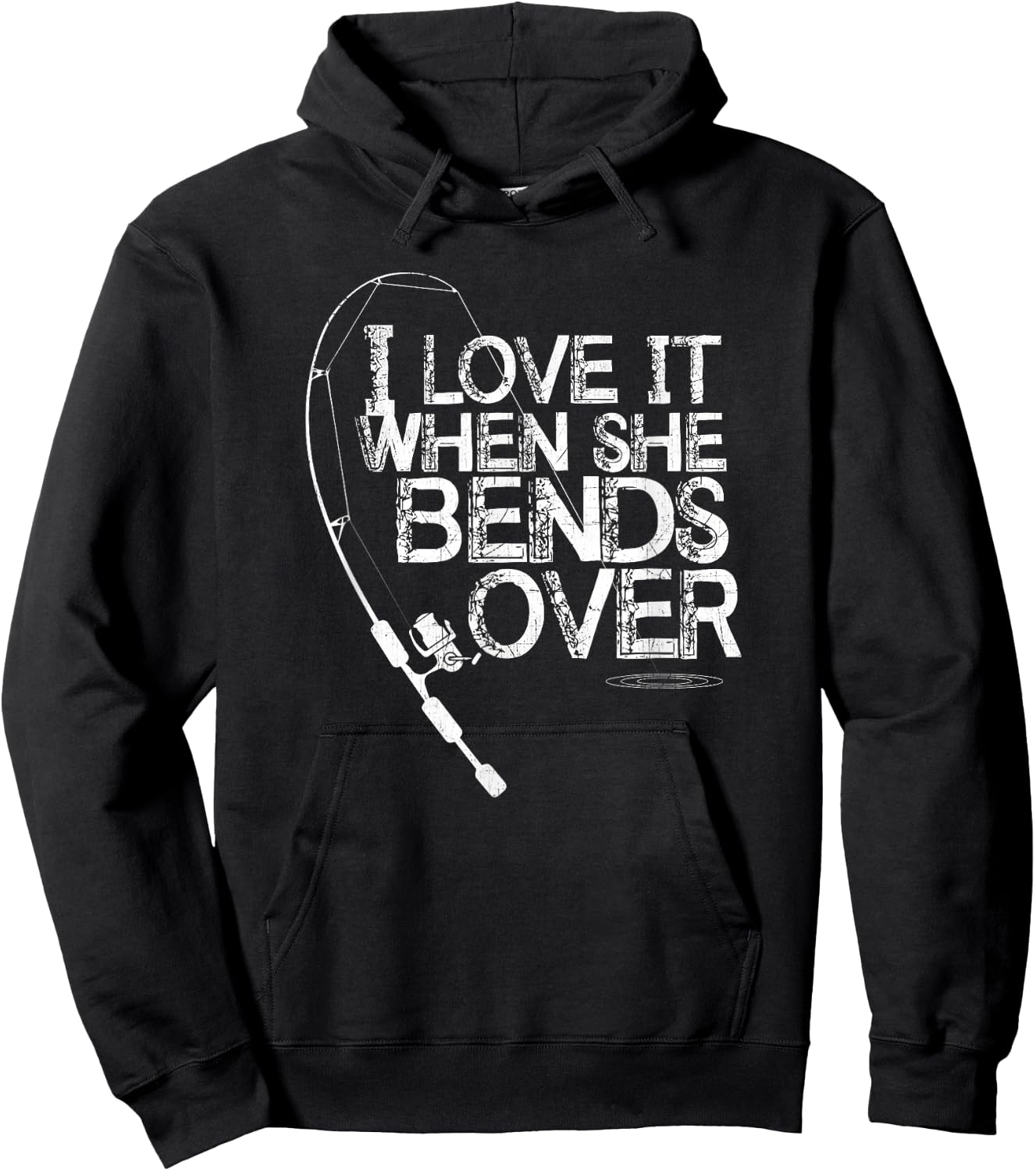 I Love it When She Bends Over - Funny Fishing Pole Hoodie - Hoodie | Black
