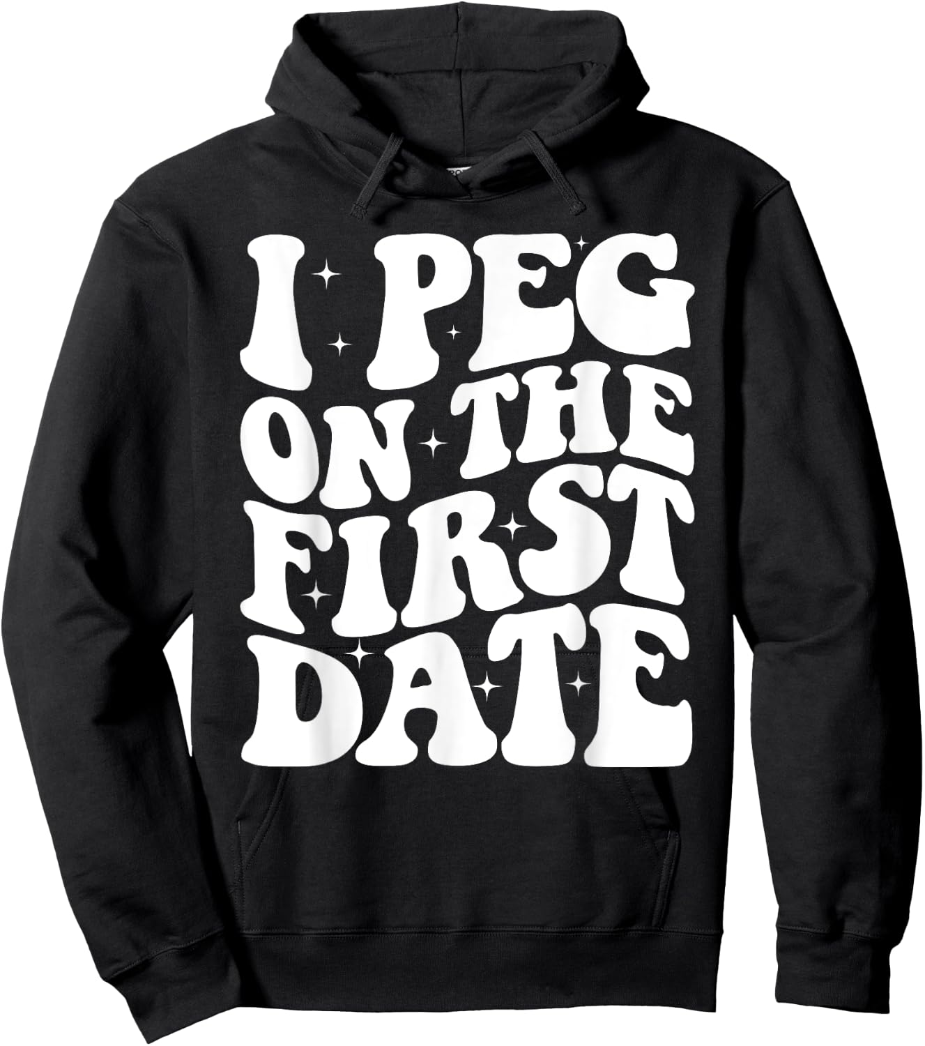 I Peg On The First Date Funny Relationship Goal Valentines Hoodie - Hoodie | Black