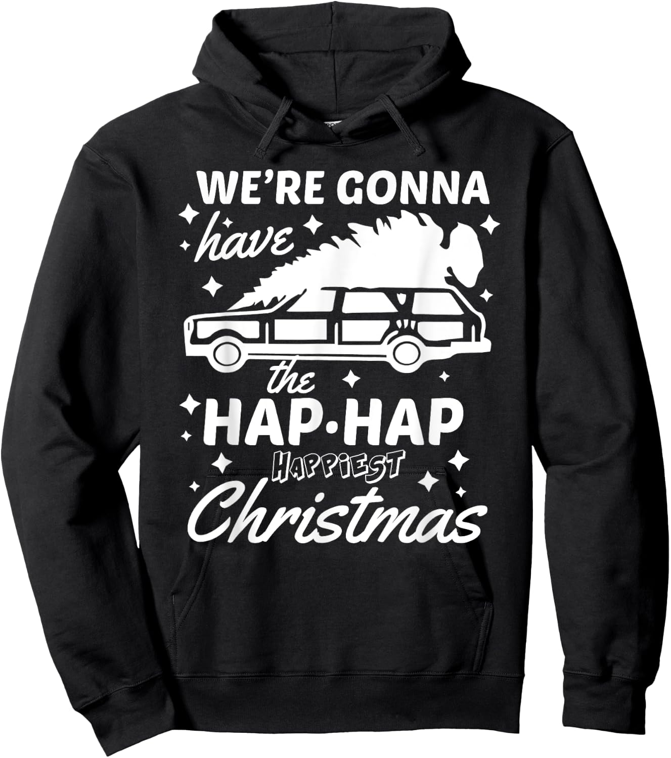 "Hap Hap Happiest Christmas" Funny Family Christmas Shirt Hoodie - Hoodie | Black