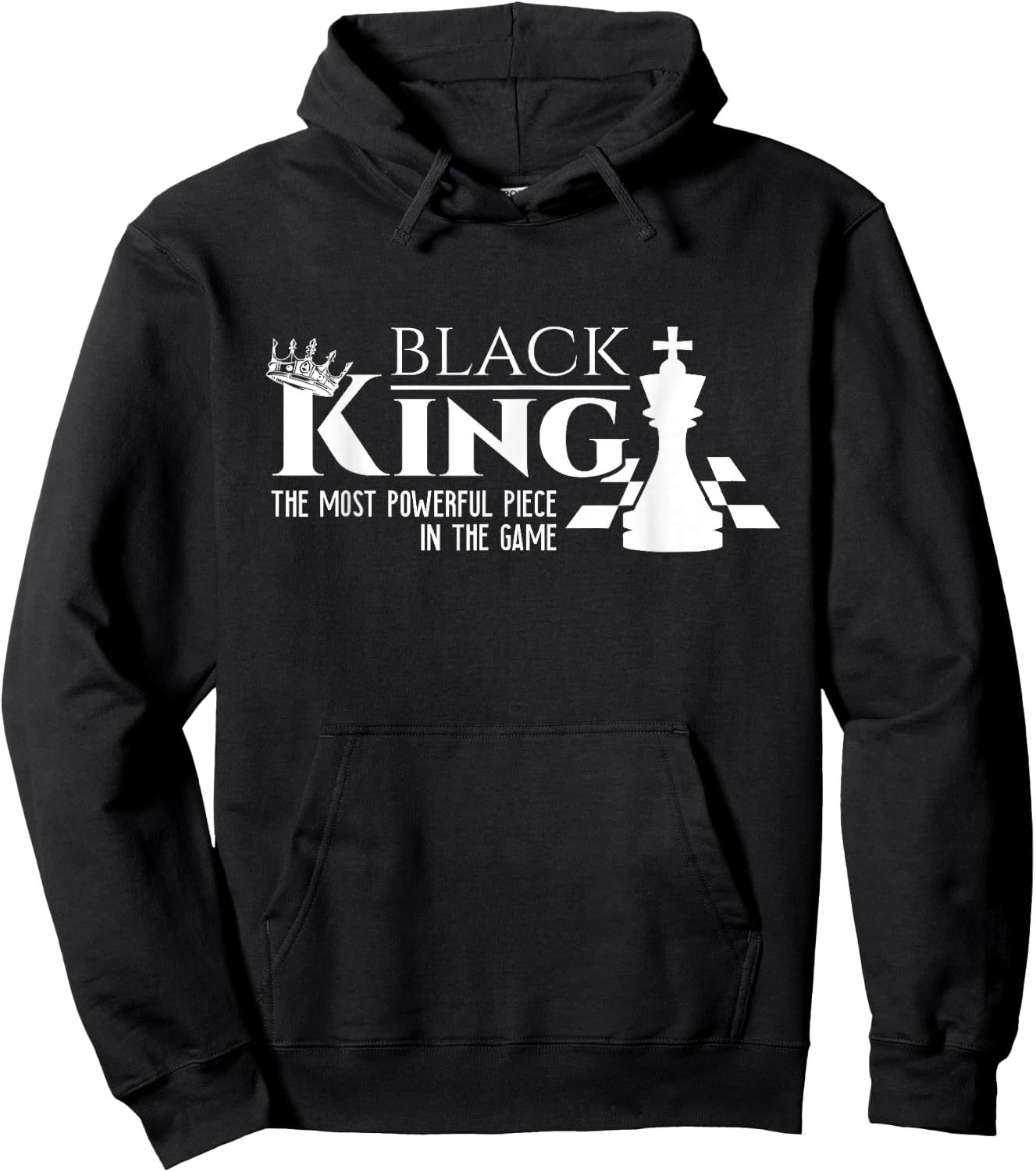 Black King - The Most Powerful Piece In The Game - History Hoodie - Hoodie | Black