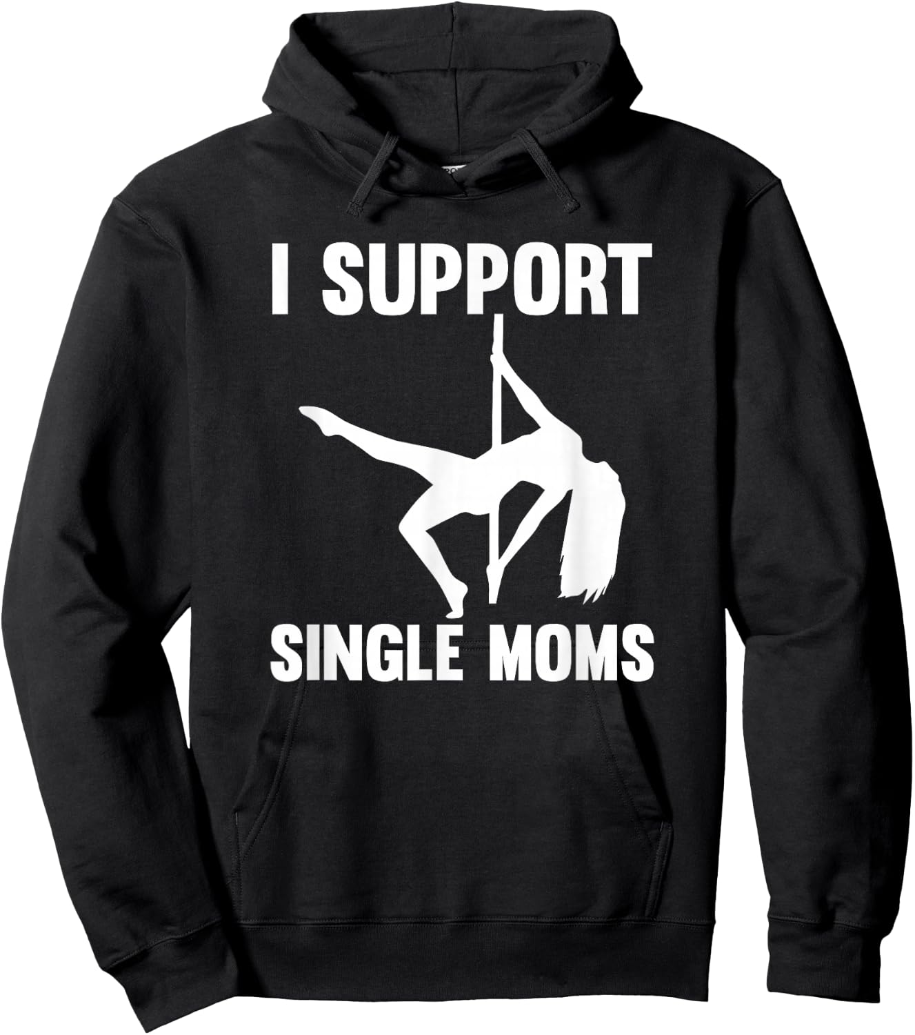 I Support Single Moms Rude Stripper Hoodie - Hoodie | Black