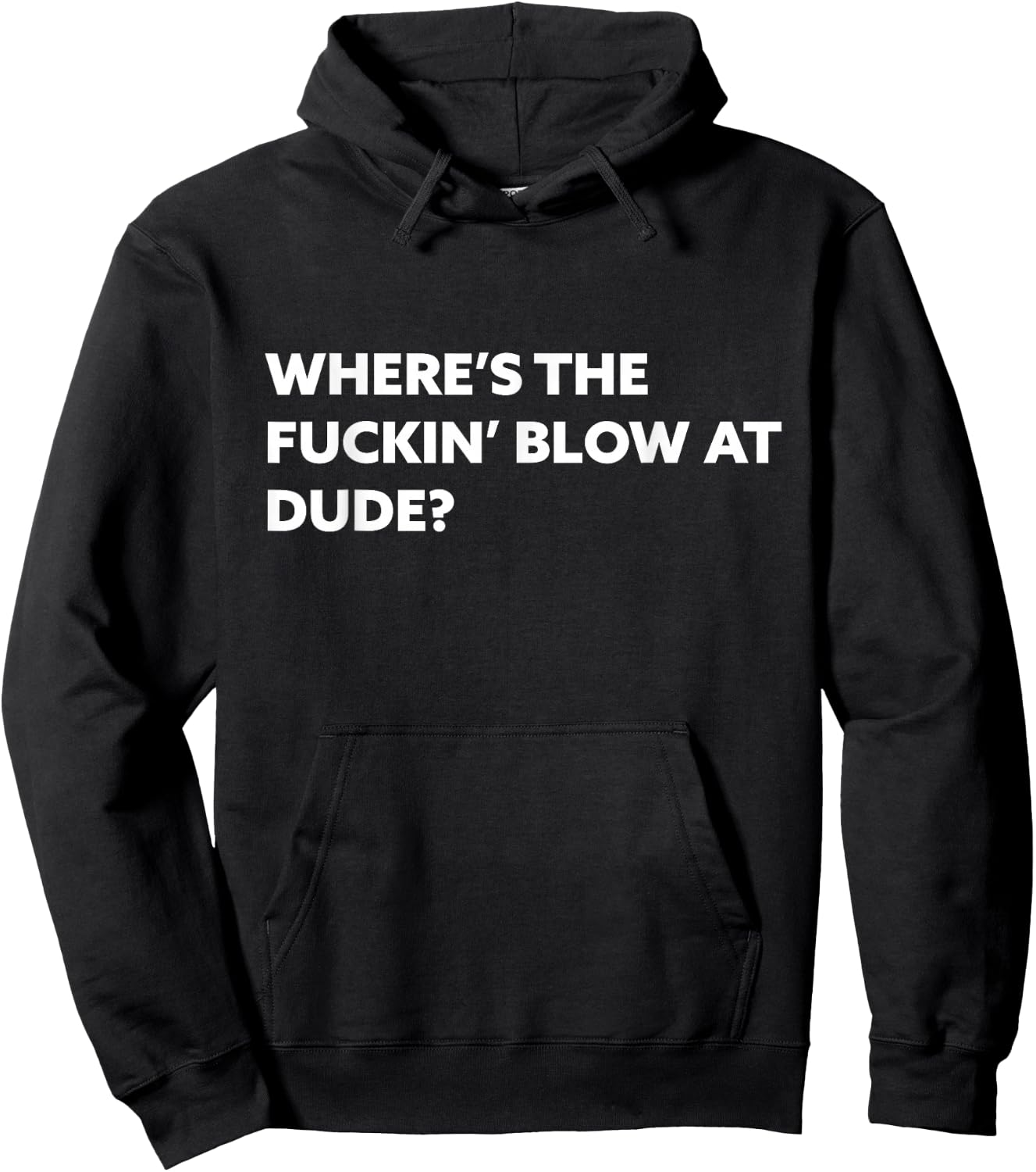 Funny Where's The Blow At T Shirt - Rave EDM Drug Humor Hoodie - Hoodie | Black