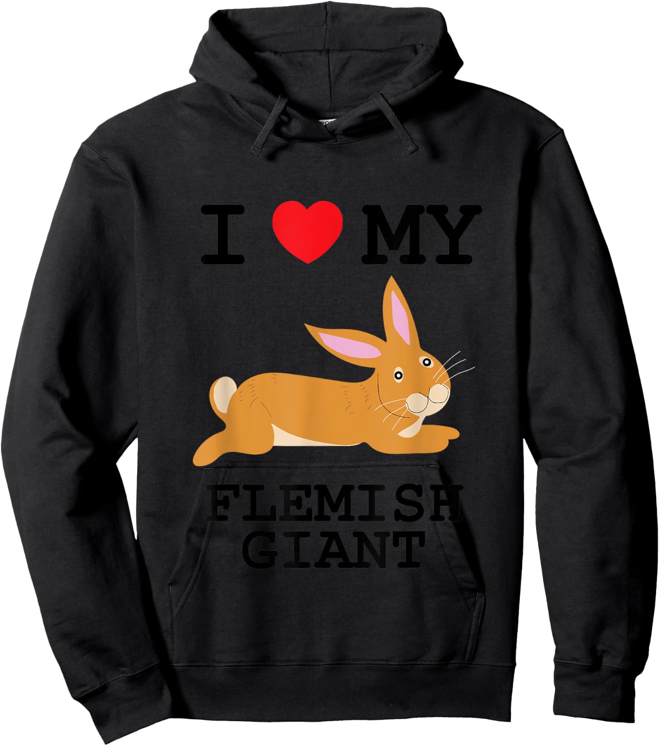 I Love My Flemish Giant Hoodie - Hoodie | Black