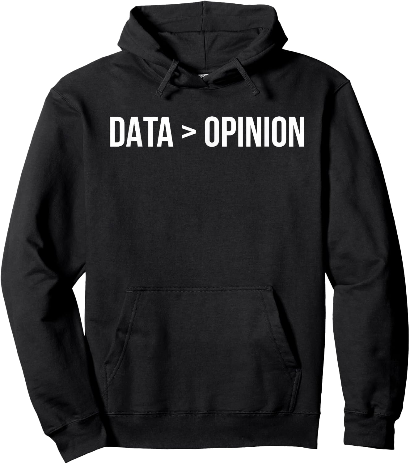 Data greater than opinion Hoodie - Hoodie | Black