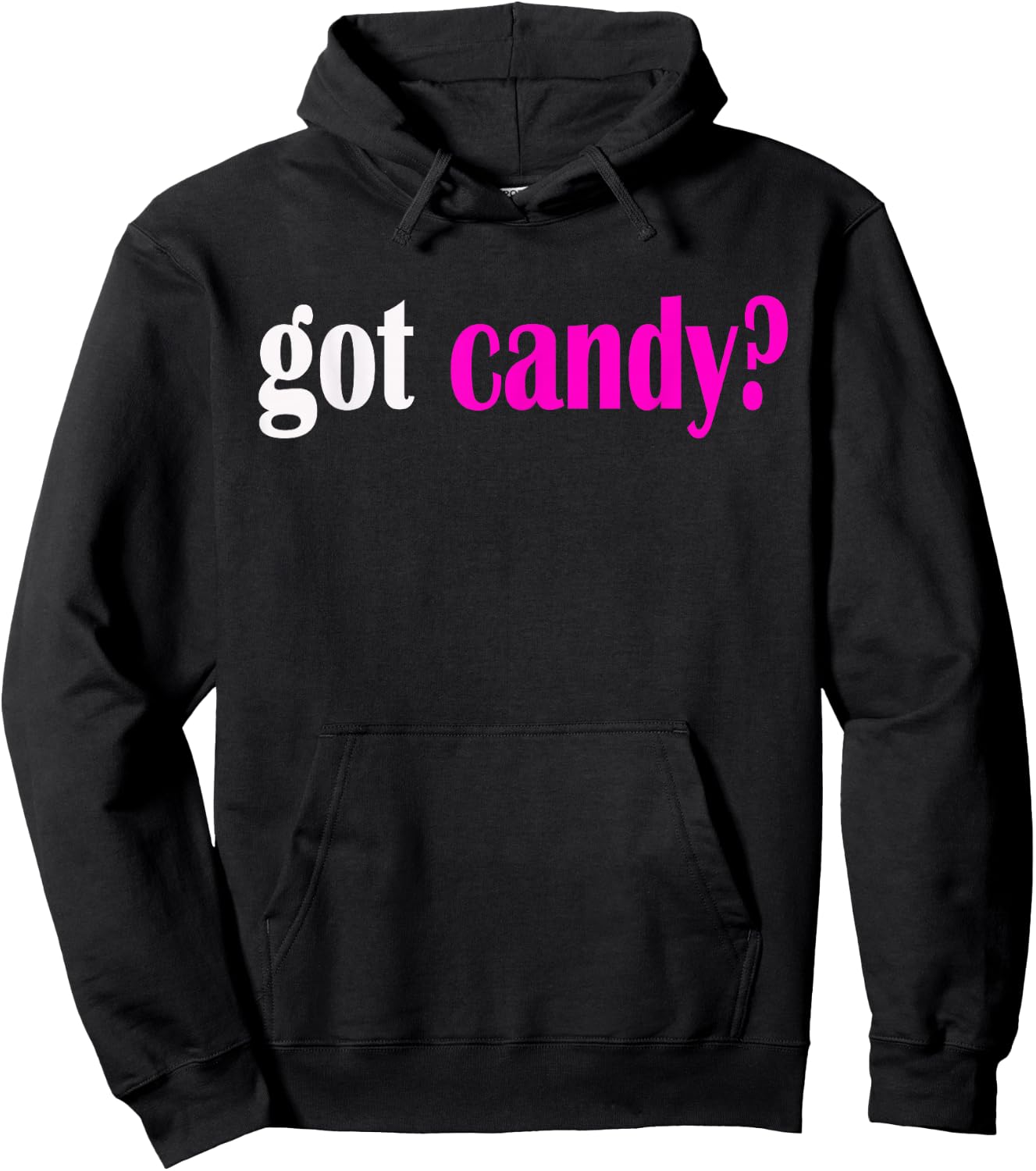 Got Candy? Halloween Sweets Classic Fit T Shirt Hoodie - Hoodie | Black