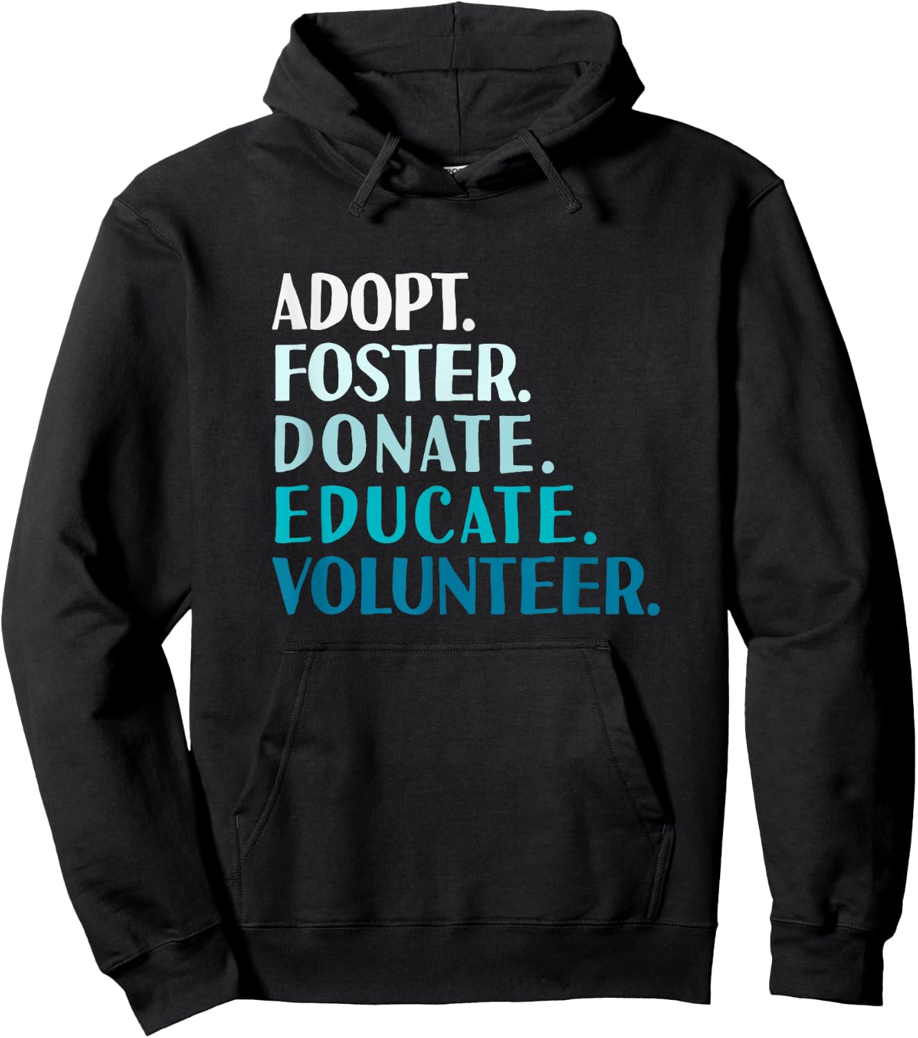 Foster Educate Adopt a Dog - Rescue and Shelter Hoodie - Hoodie | Black