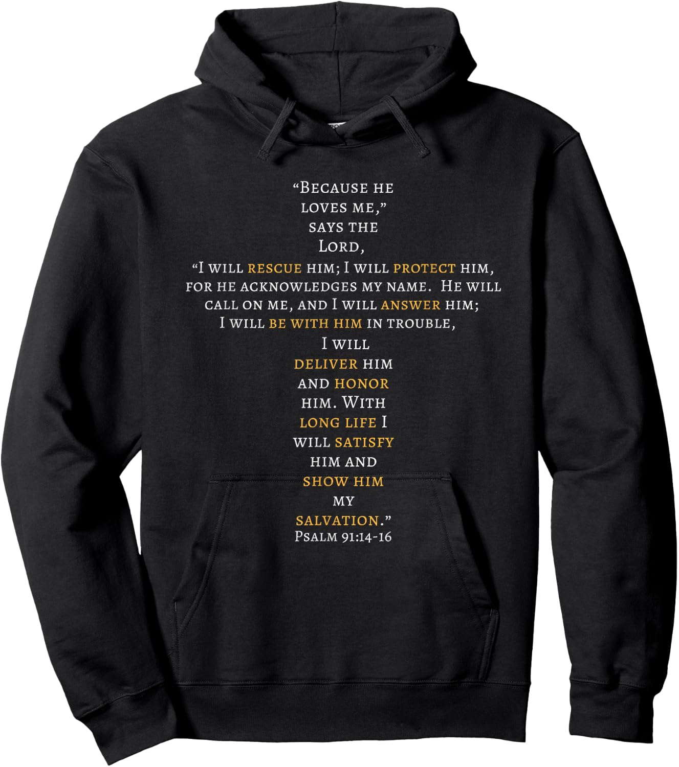 Because He Loves Me Psalm 91 God Promises Christian Hoodie - Hoodie | Black