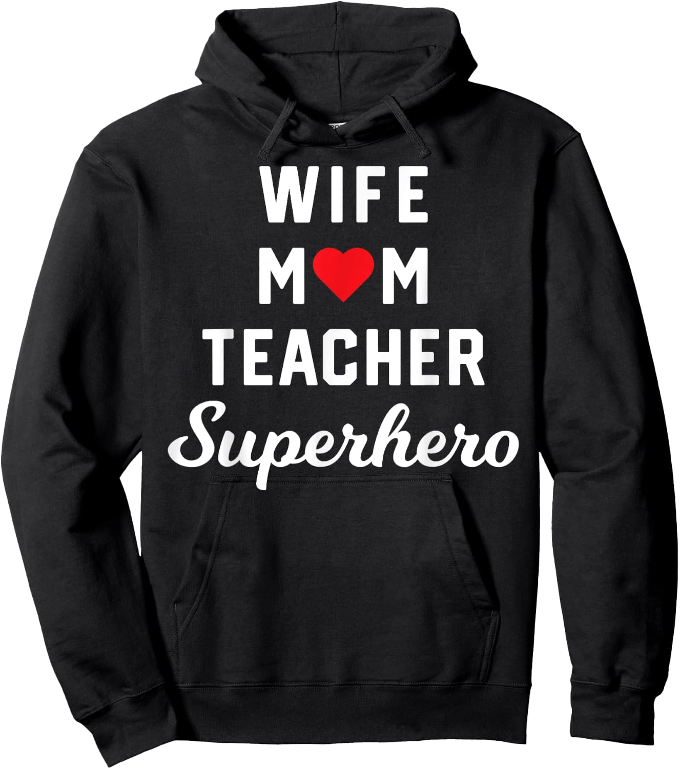 Wife Mom Teacher Superhero Mother's Day Teacher Appreciation Women Hoodie - Hoodie | Black