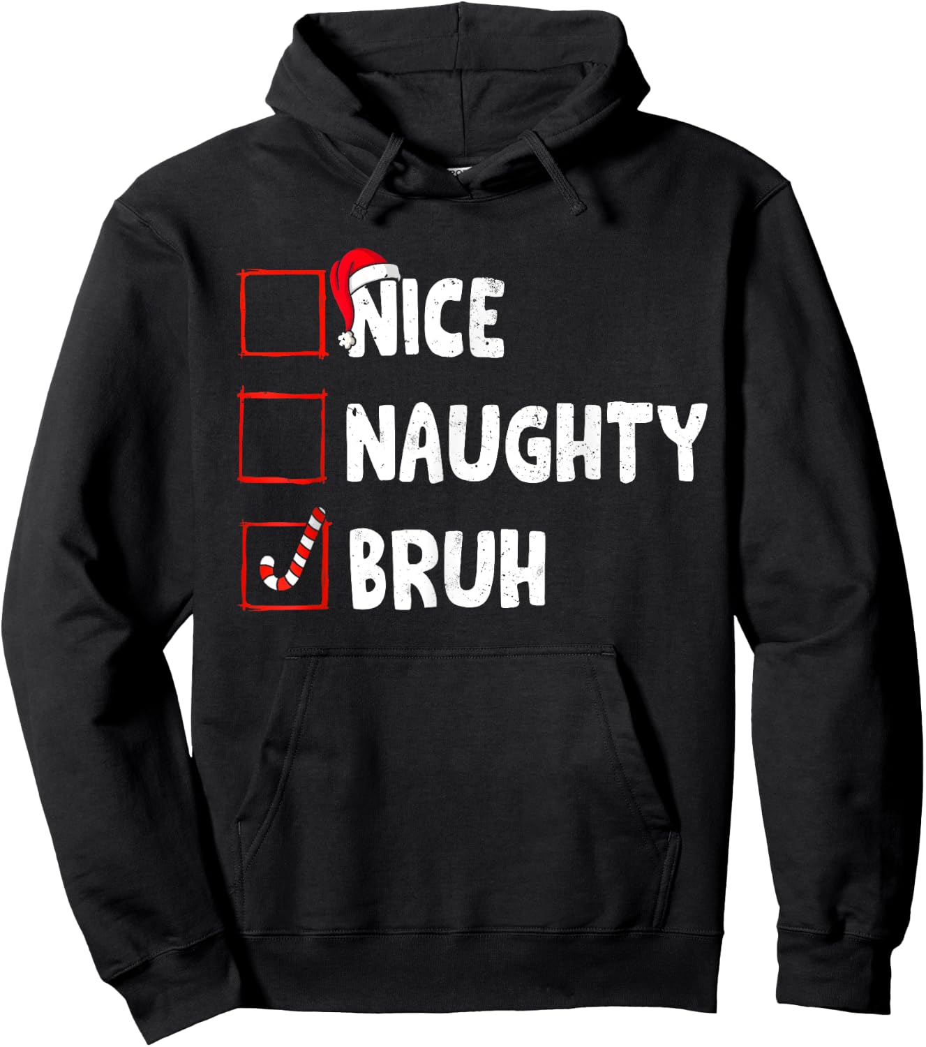 Christmas Nice Naughty Bruh Funny Xmas List Women Men Kids Hoodie - Hoodie | Black