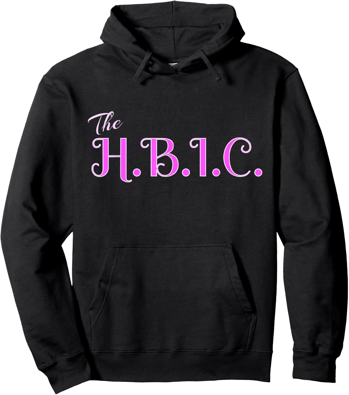 HBIC The Head Bitch in Charge Women Grown Sexy Boss Hoodie - Hoodie | Black